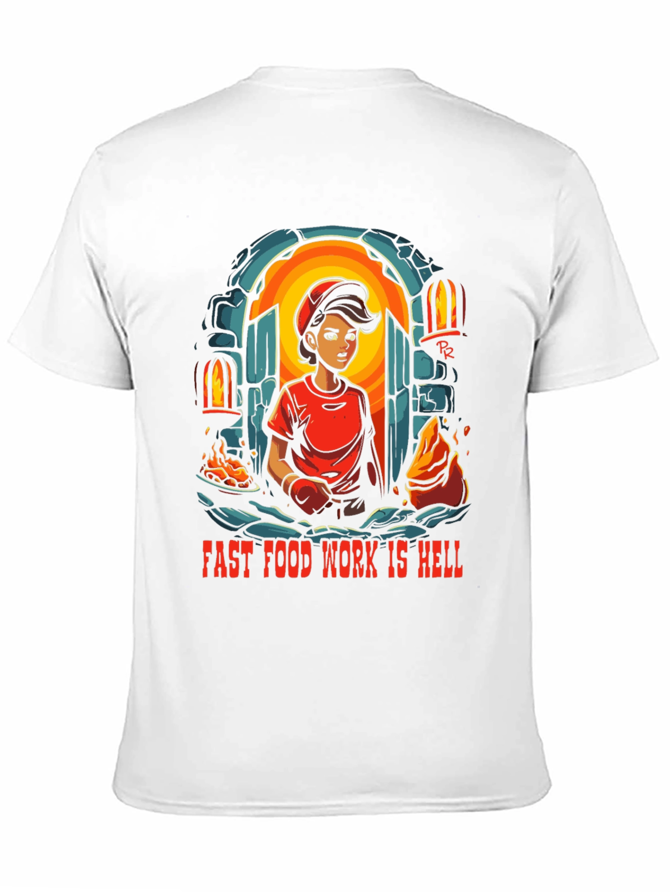 Fast Food Work is Hell T-Shirt