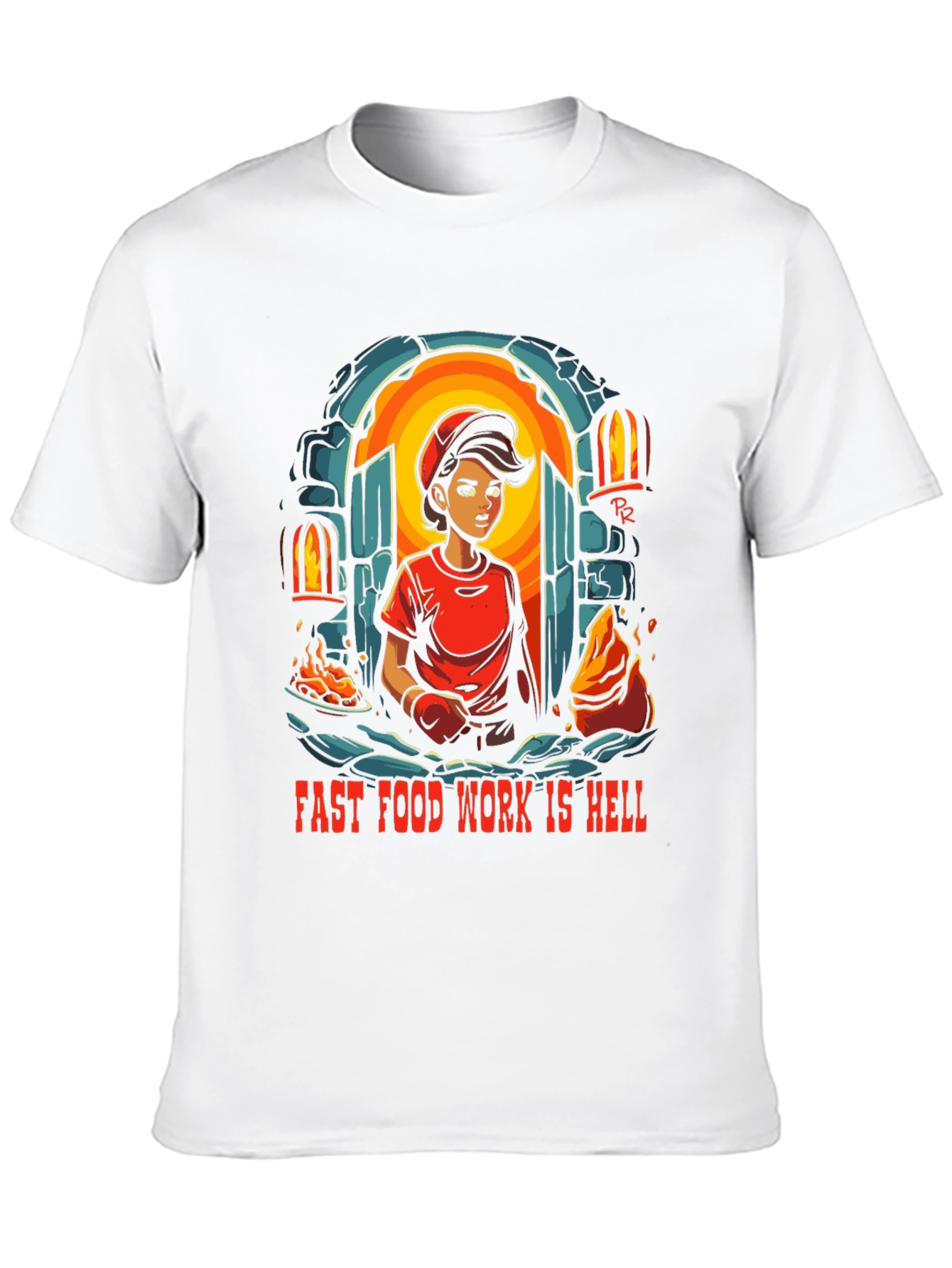 Fast Food Work is Hell T-Shirt