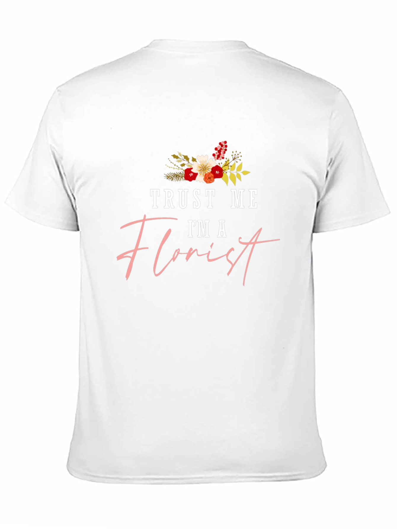 Trust Me Im a Florist Black T-Shirt