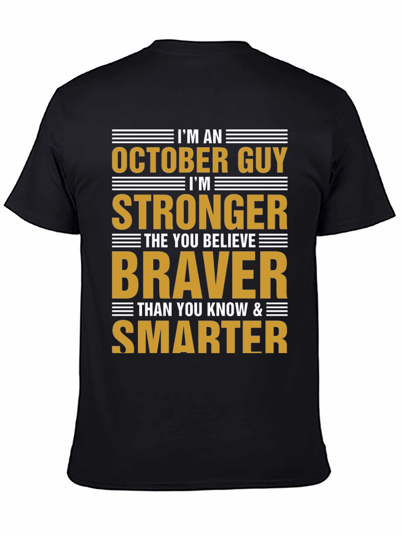 October Guy T-Shirt - Strong Brave & Smart