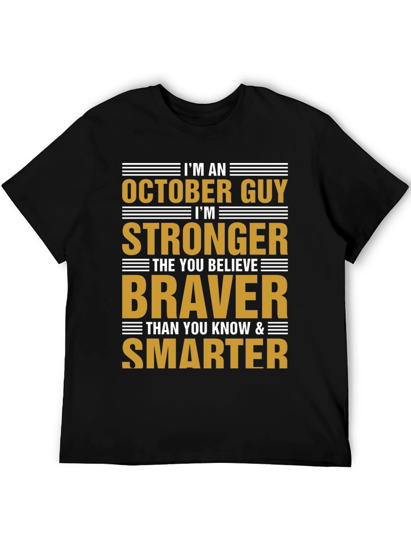 October Guy T-Shirt - Strong Brave & Smart