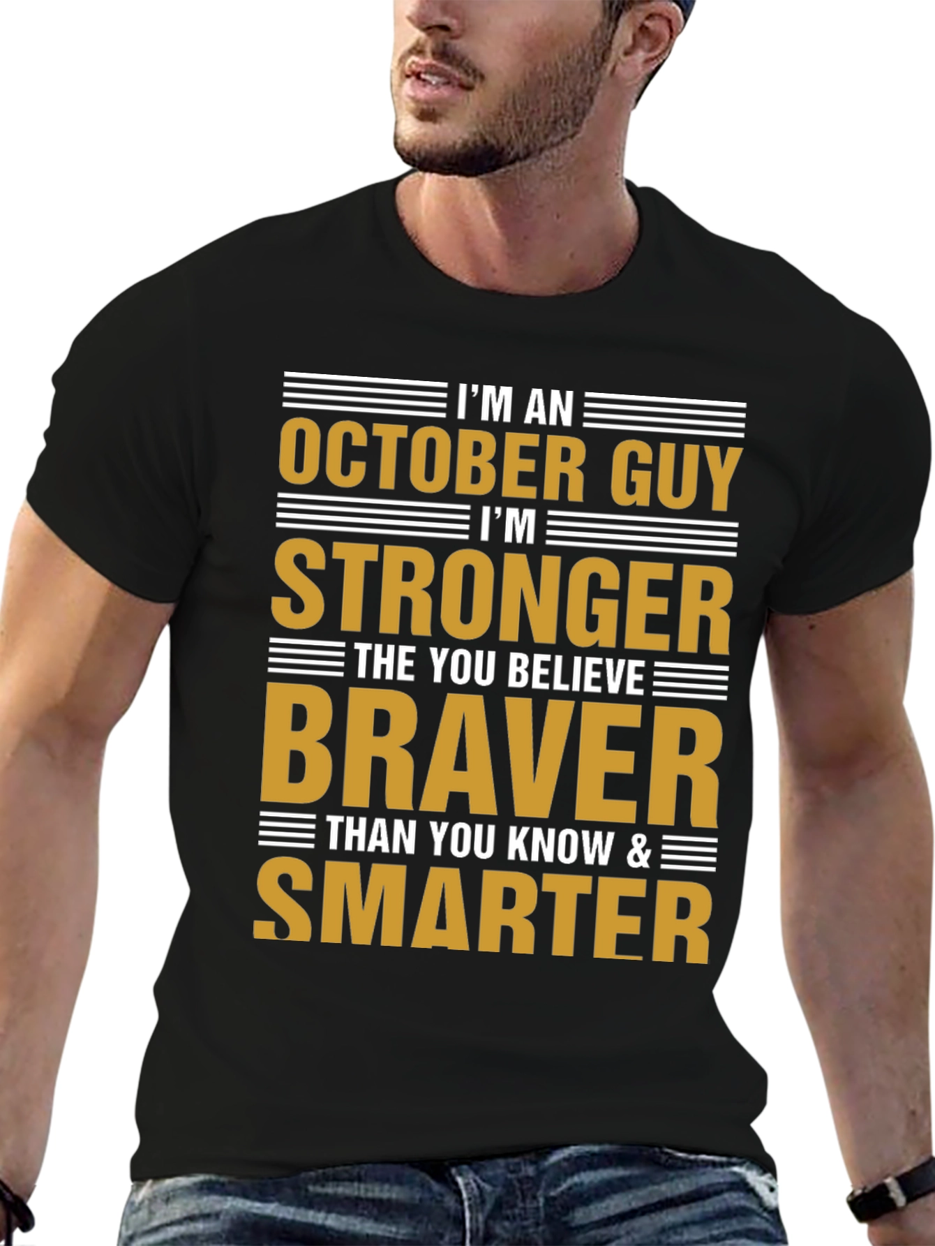 October Guy T-Shirt - Strong Brave & Smart