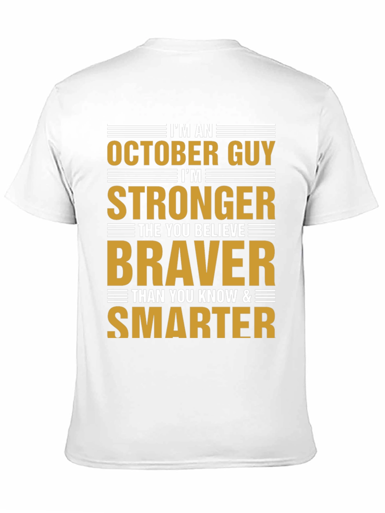 October Guy T-Shirt - Strong Brave & Smart