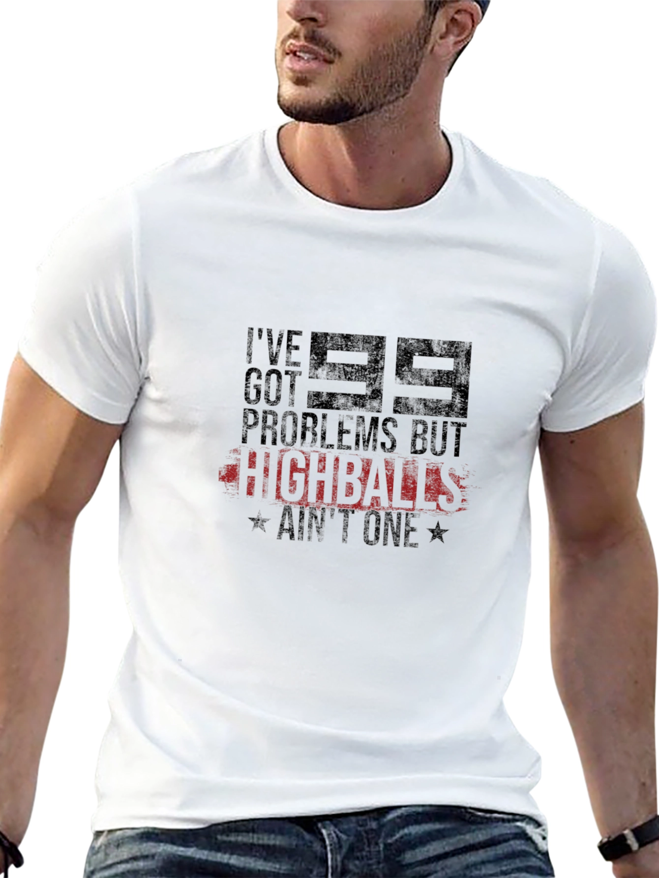 99 Problems But Highballs Aint One T-Shirt