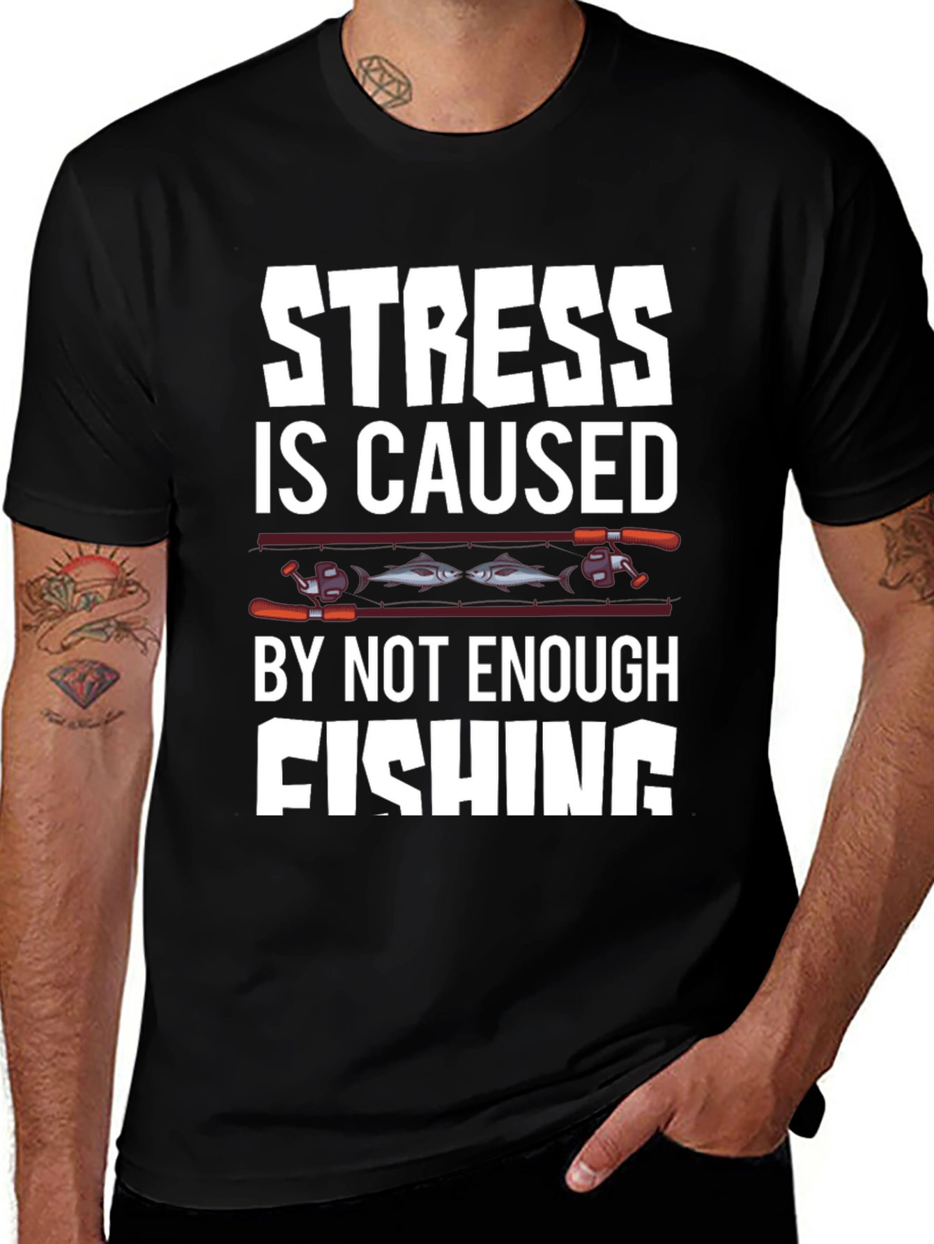 Stress is Caused By Not Enough Fishing T-Shirt