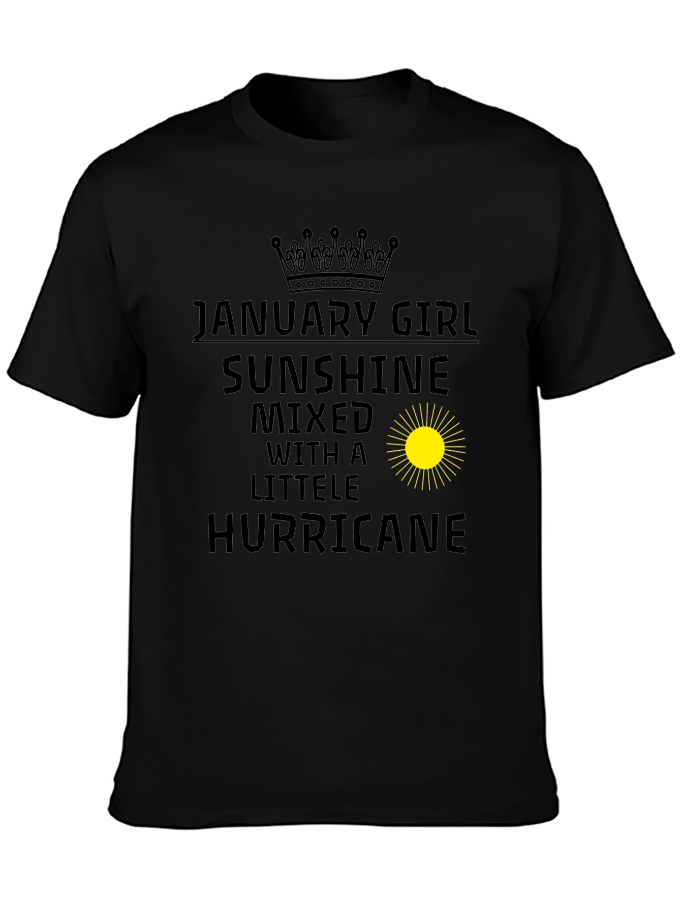 January Girl Sunshine Hurricane Black T-Shirt