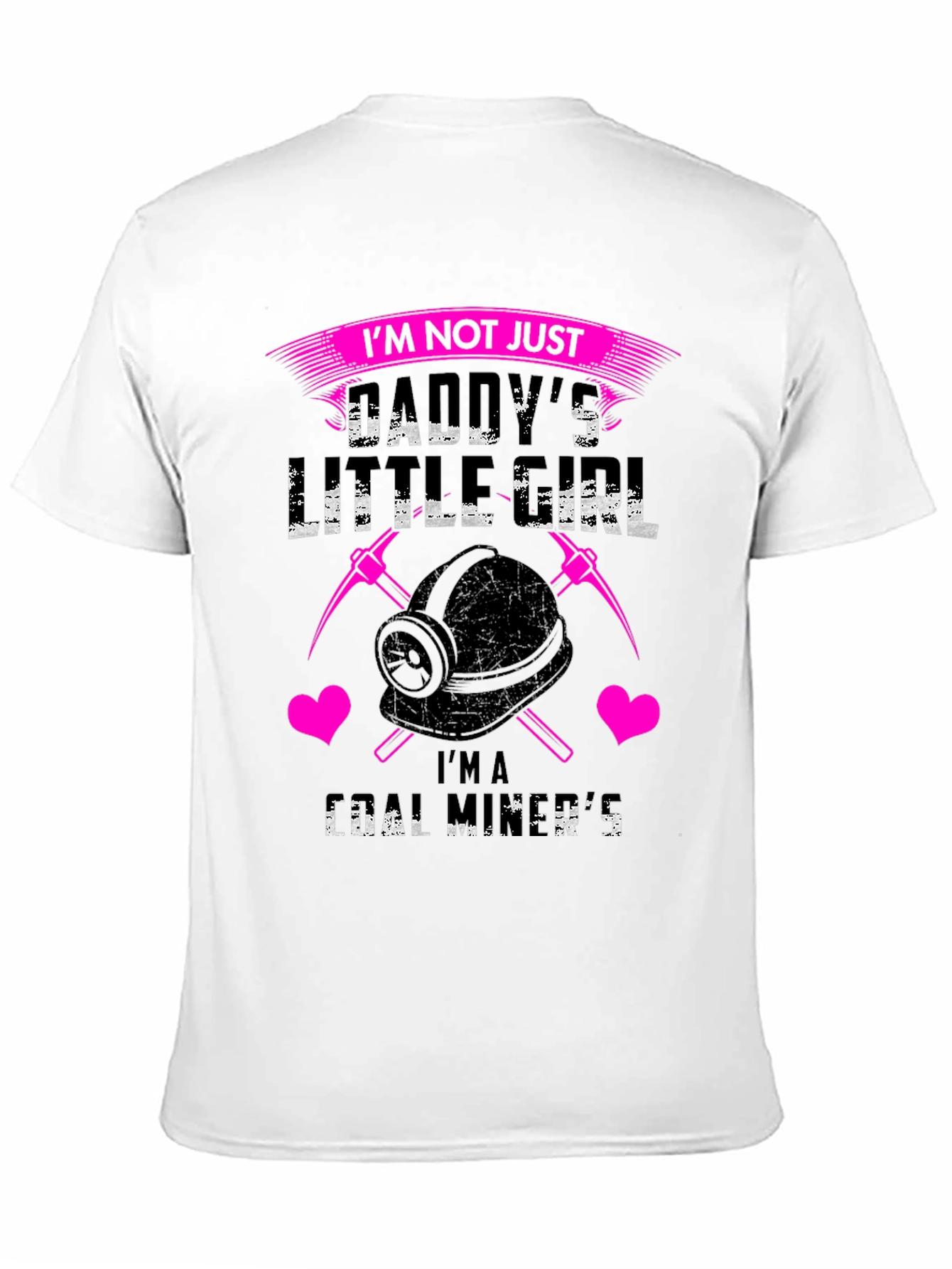 Daddys Coal Miner Girl T-Shirt