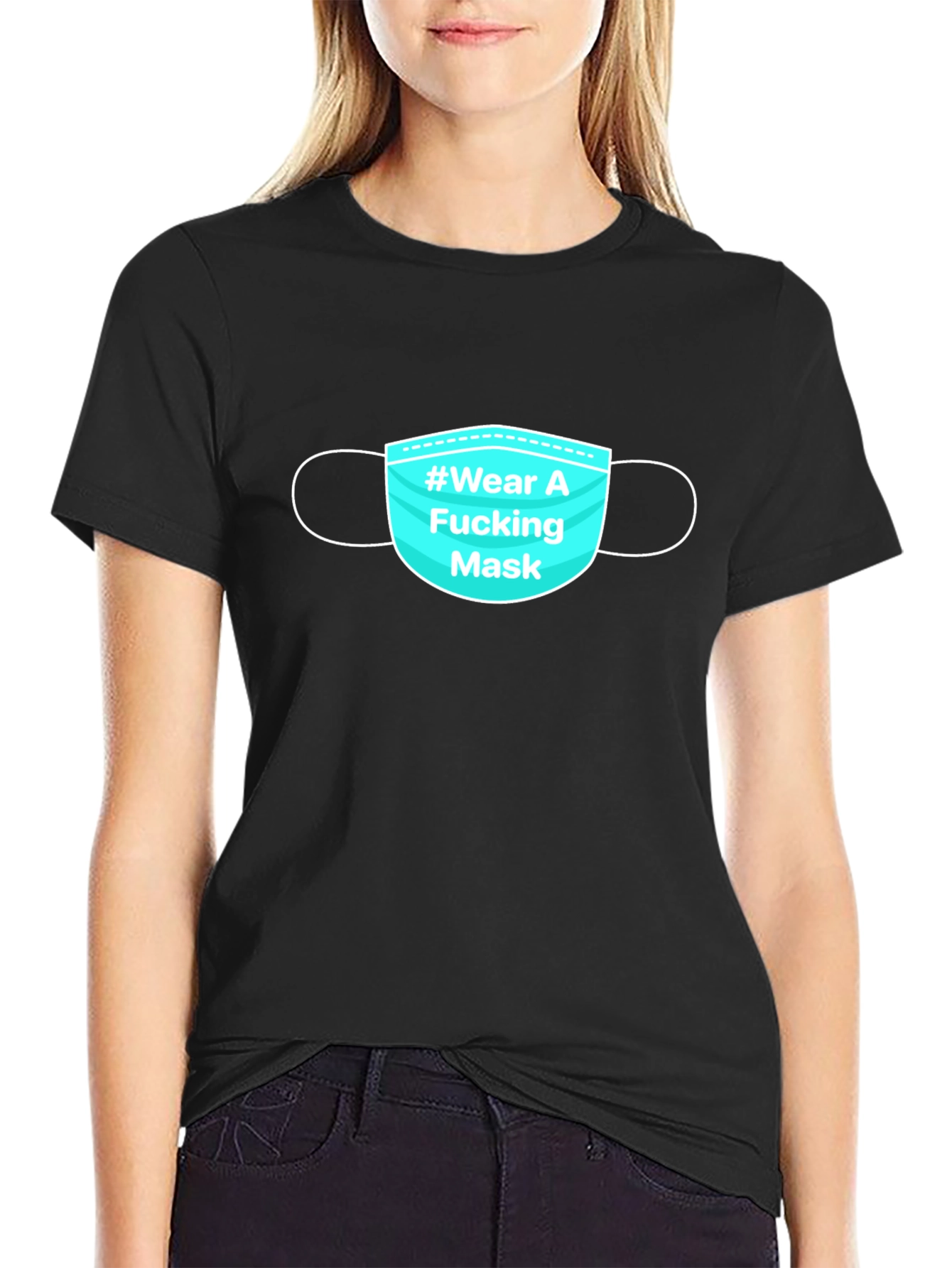 Wear a Mask T-Shirt - Sarcastic Covid Tee