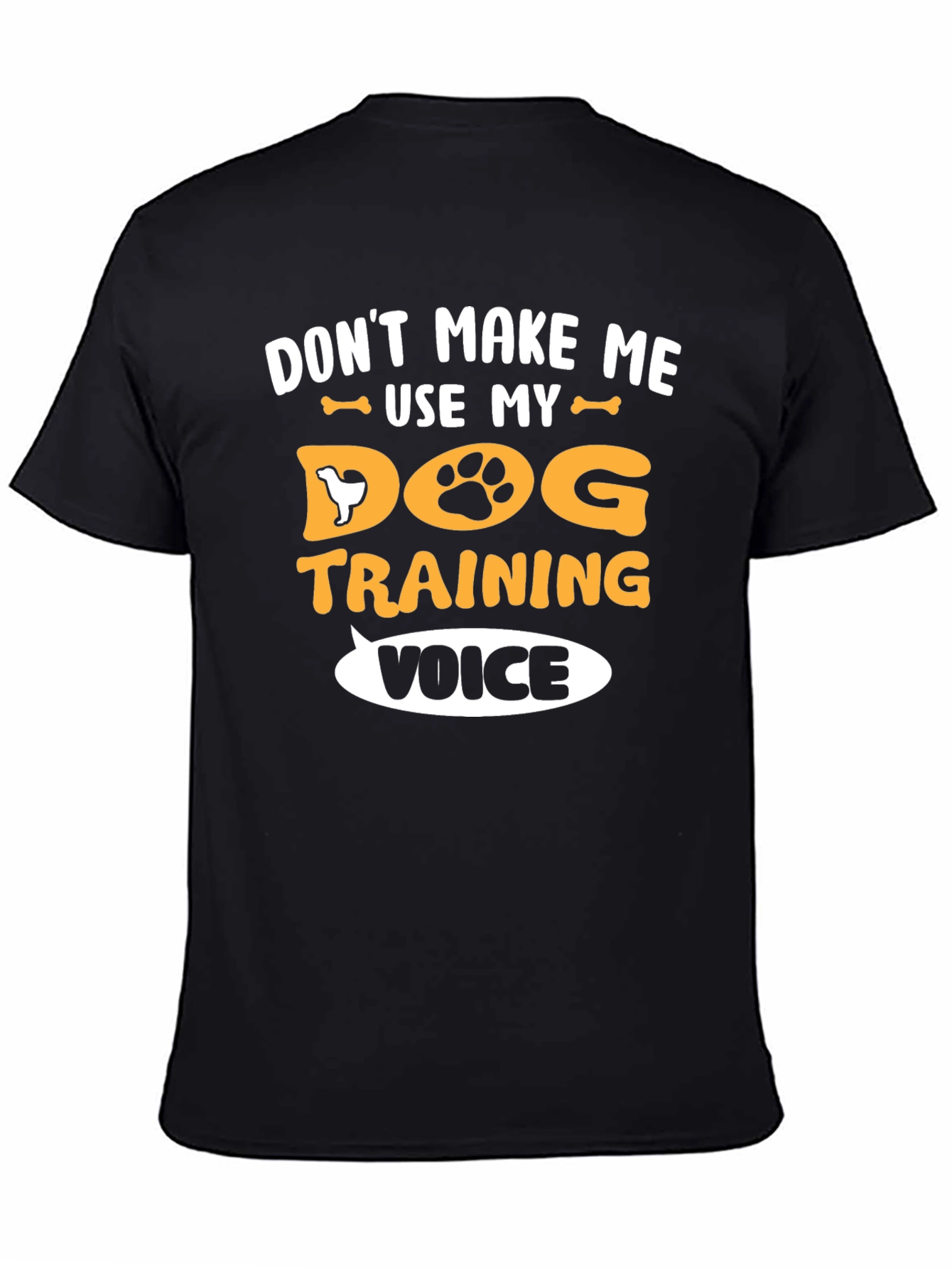 Dog Training Voice T-Shirt - Funny Dog Lover Tee