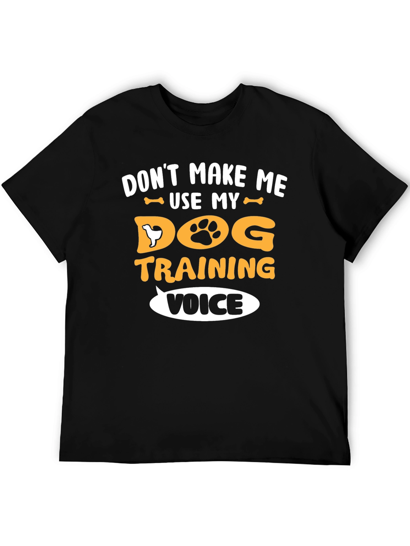 Dog Training Voice T-Shirt - Funny Dog Lover Tee