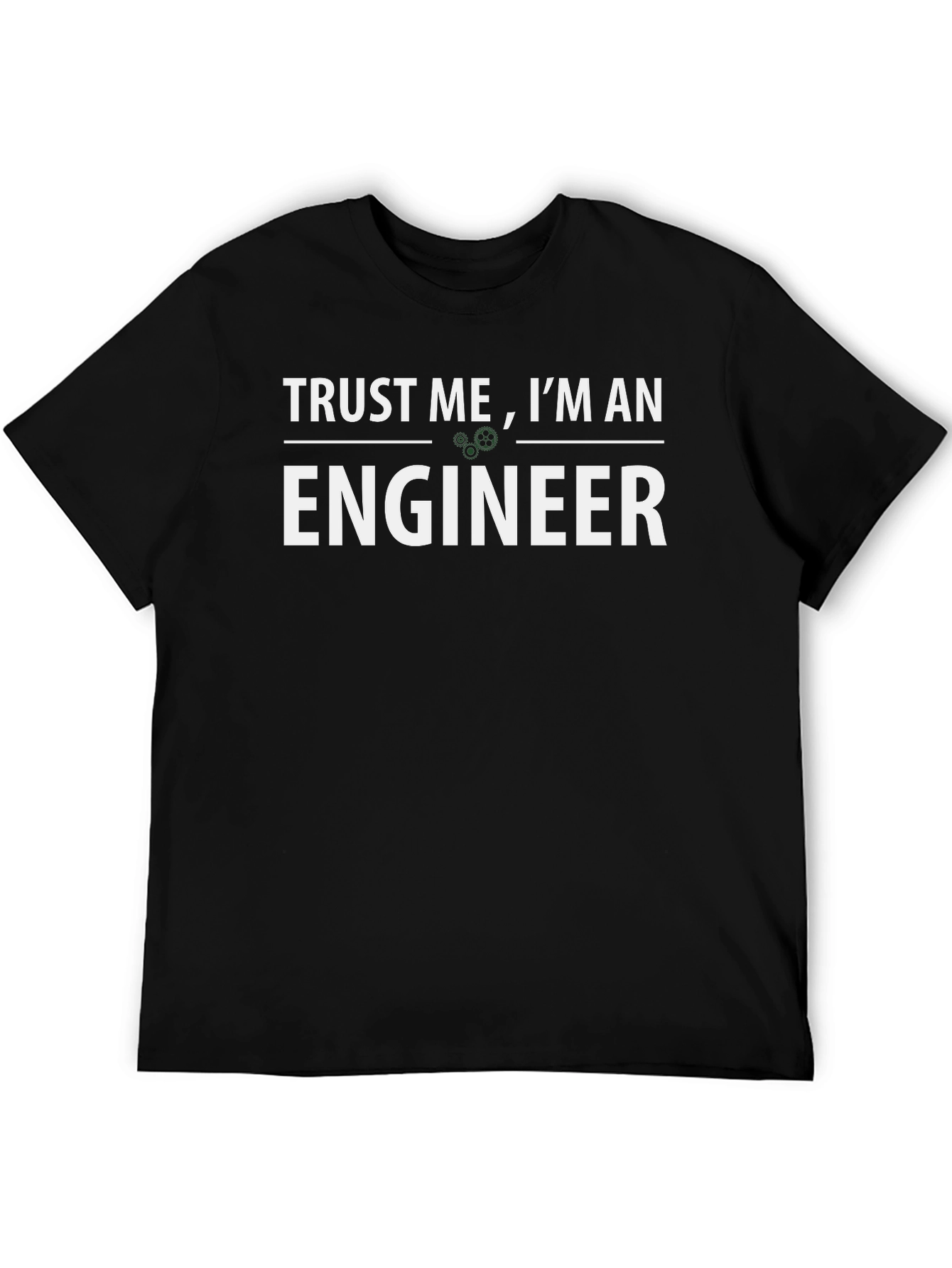 Trust Me Im An Engineer Black T-Shirt