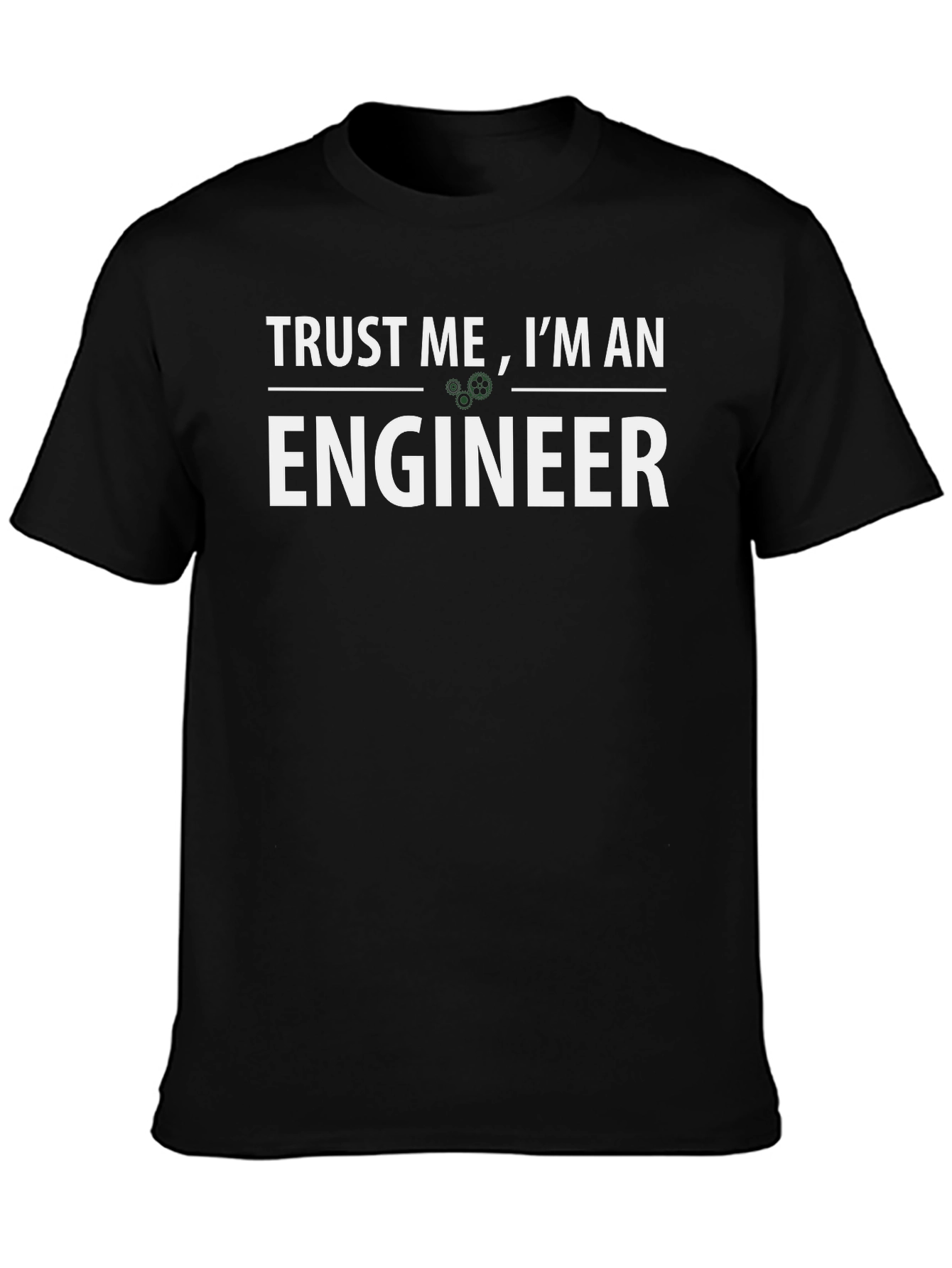 Trust Me Im An Engineer Black T-Shirt