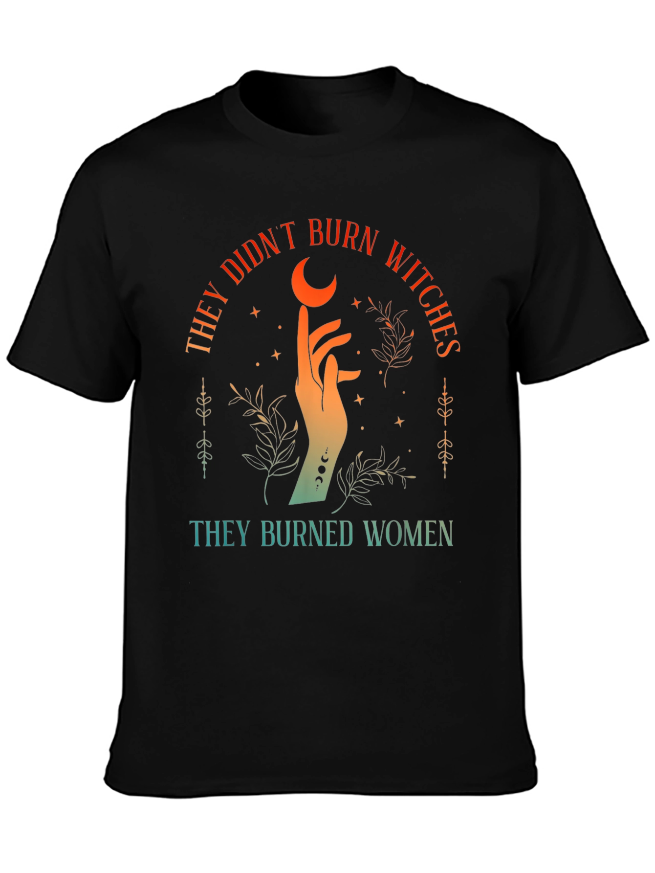 They Burned Women Graphic Tee