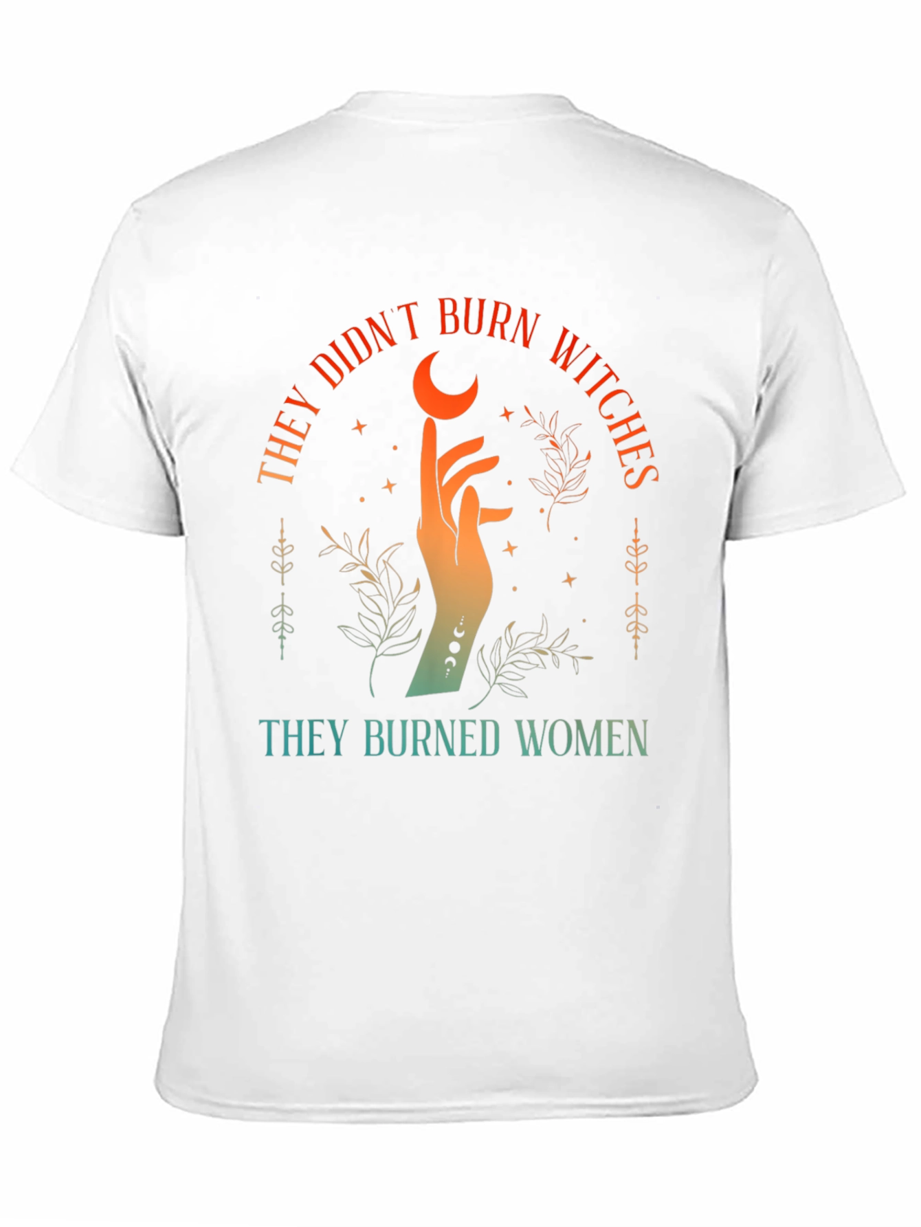They Burned Women Graphic Tee