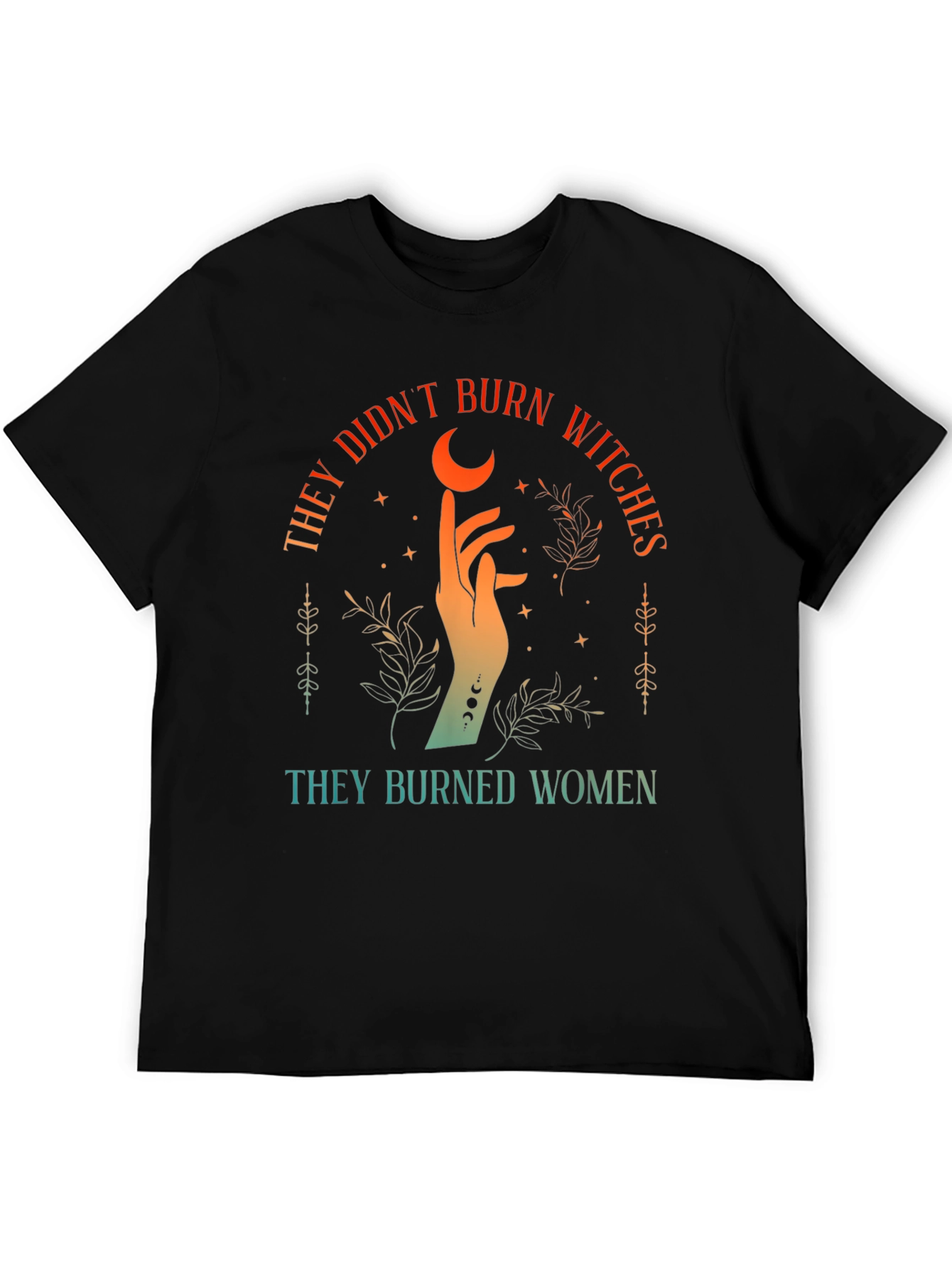 They Burned Women Graphic Tee