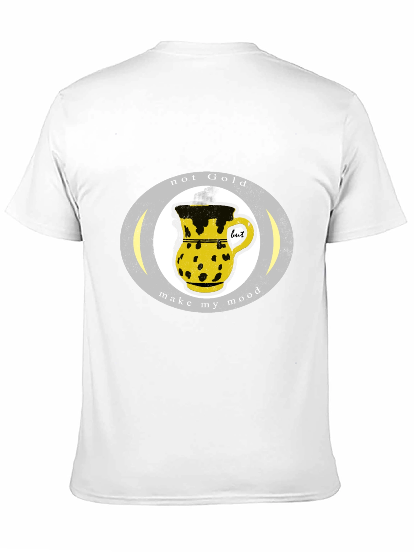 Not Gold T-Shirt - Make My Mood Graphic Tee