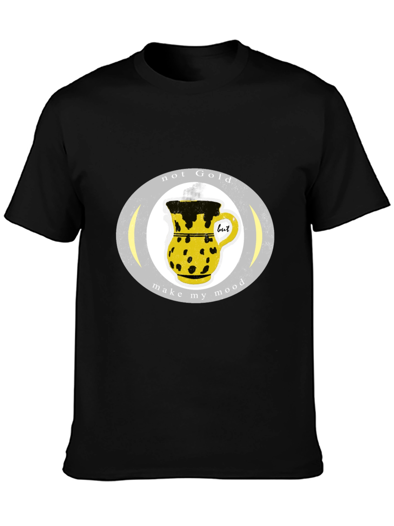 Not Gold T-Shirt - Make My Mood Graphic Tee