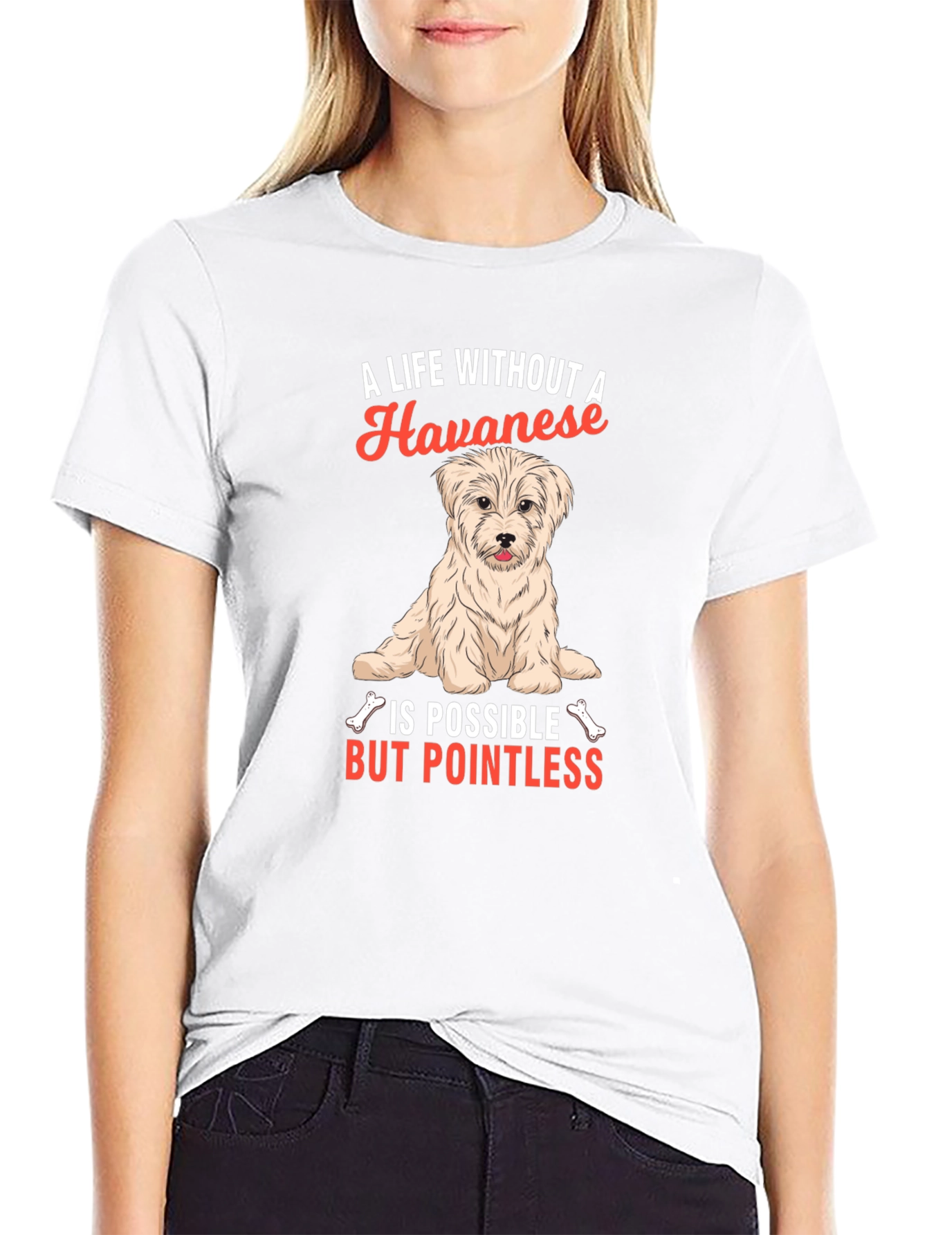Havanese Dog Lover T-Shirt - A Life Without Pointless
