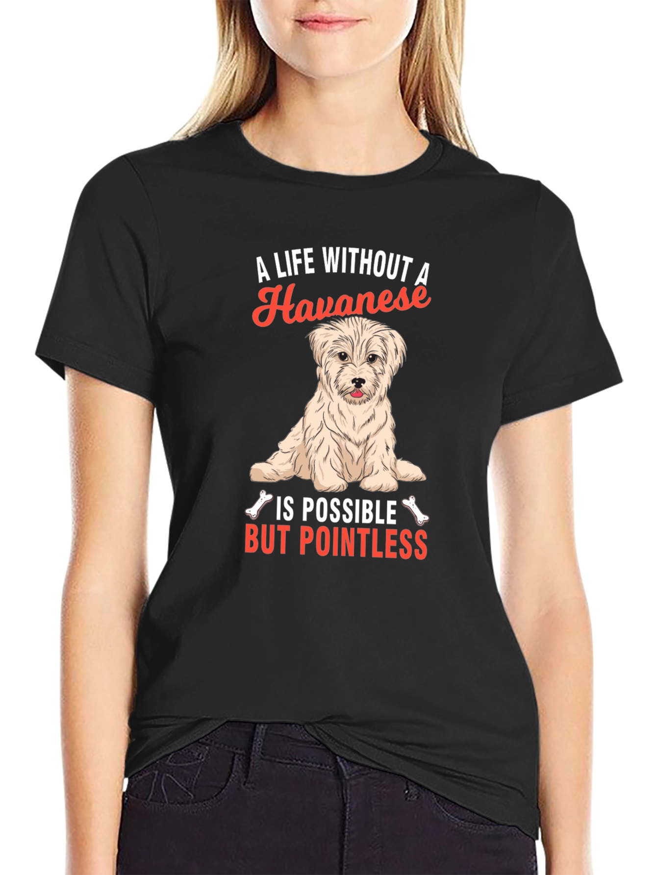 Havanese Dog Lover T-Shirt - A Life Without Pointless