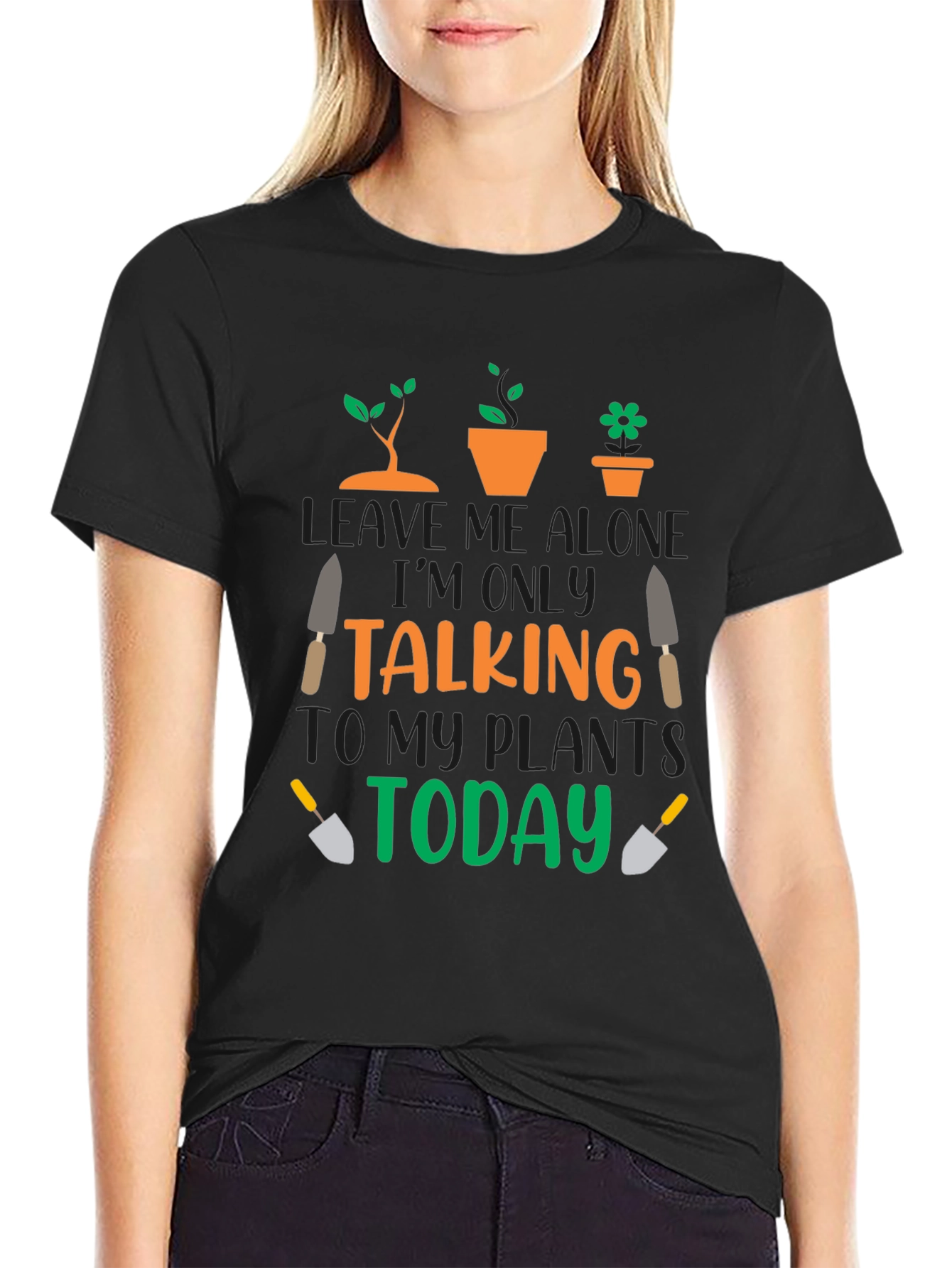 Gardener T-Shirt: Talking To My Plants Today