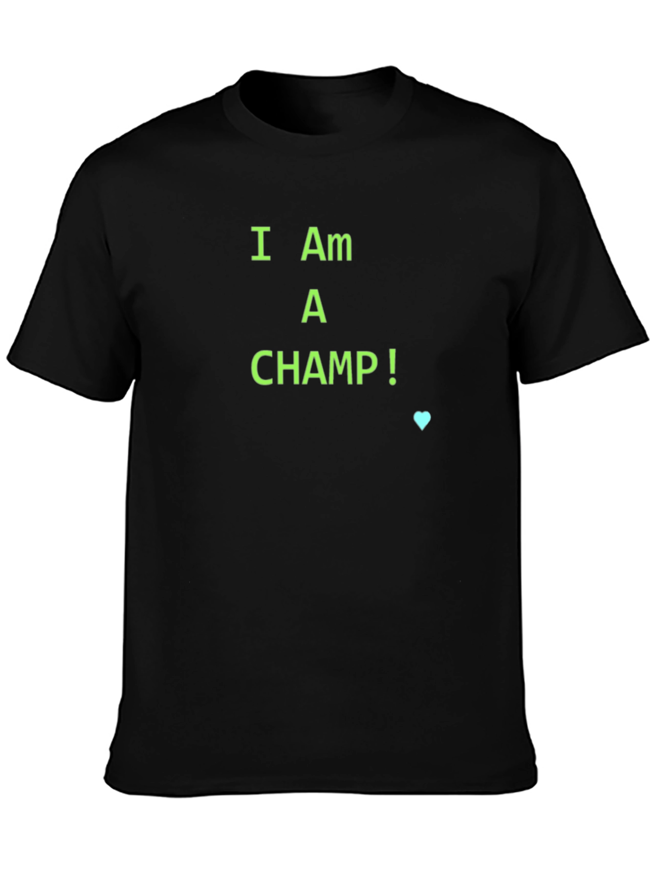 I Am A Champ! Graphic Tee - Black