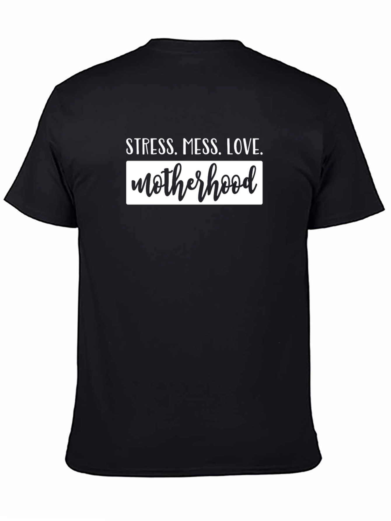 Stress Mess Love Motherhood T-Shirt
