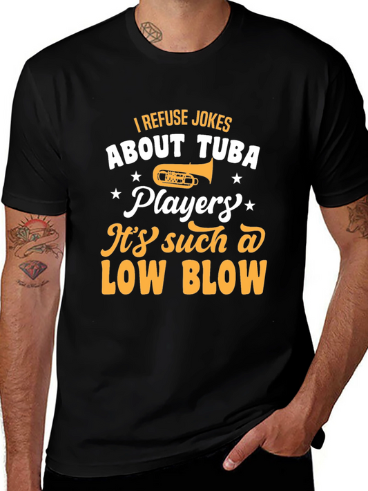 Tuba Player T-Shirt - Funny Musical Joke Tee