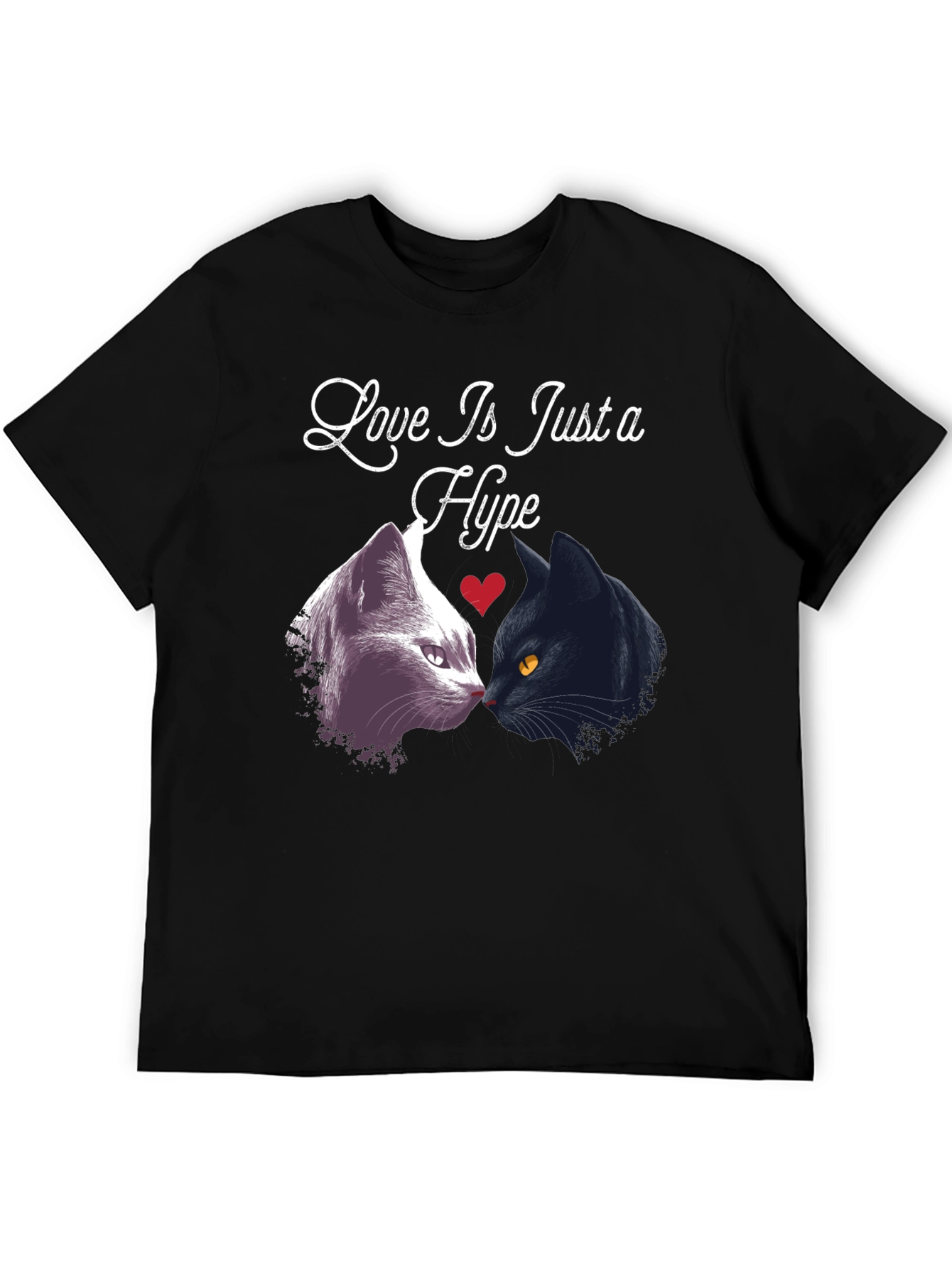 Love is Just a Hype Cat T-Shirt