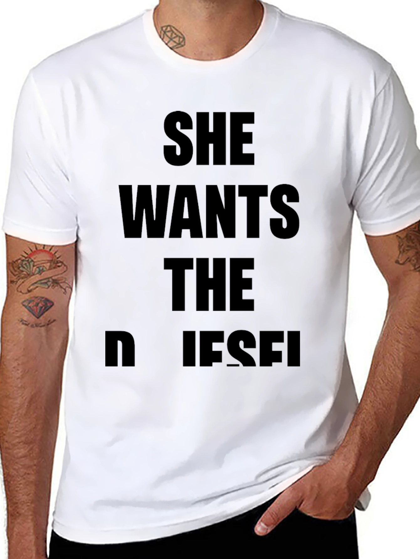 She Wants The Diesel T-Shirt - Bold Statement Tee
