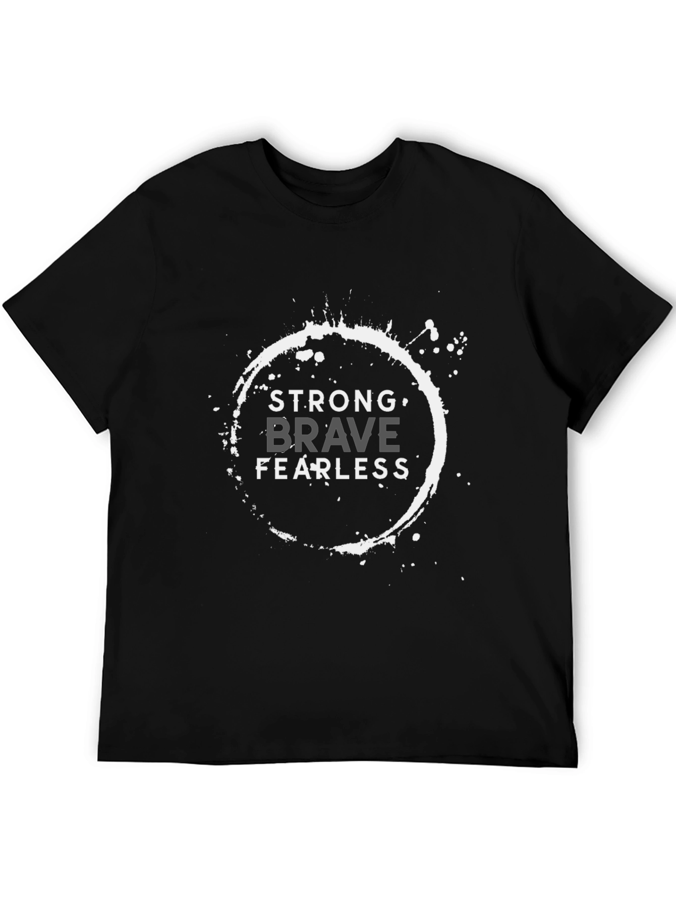 Strong Brave Fearless Graphic T-Shirt