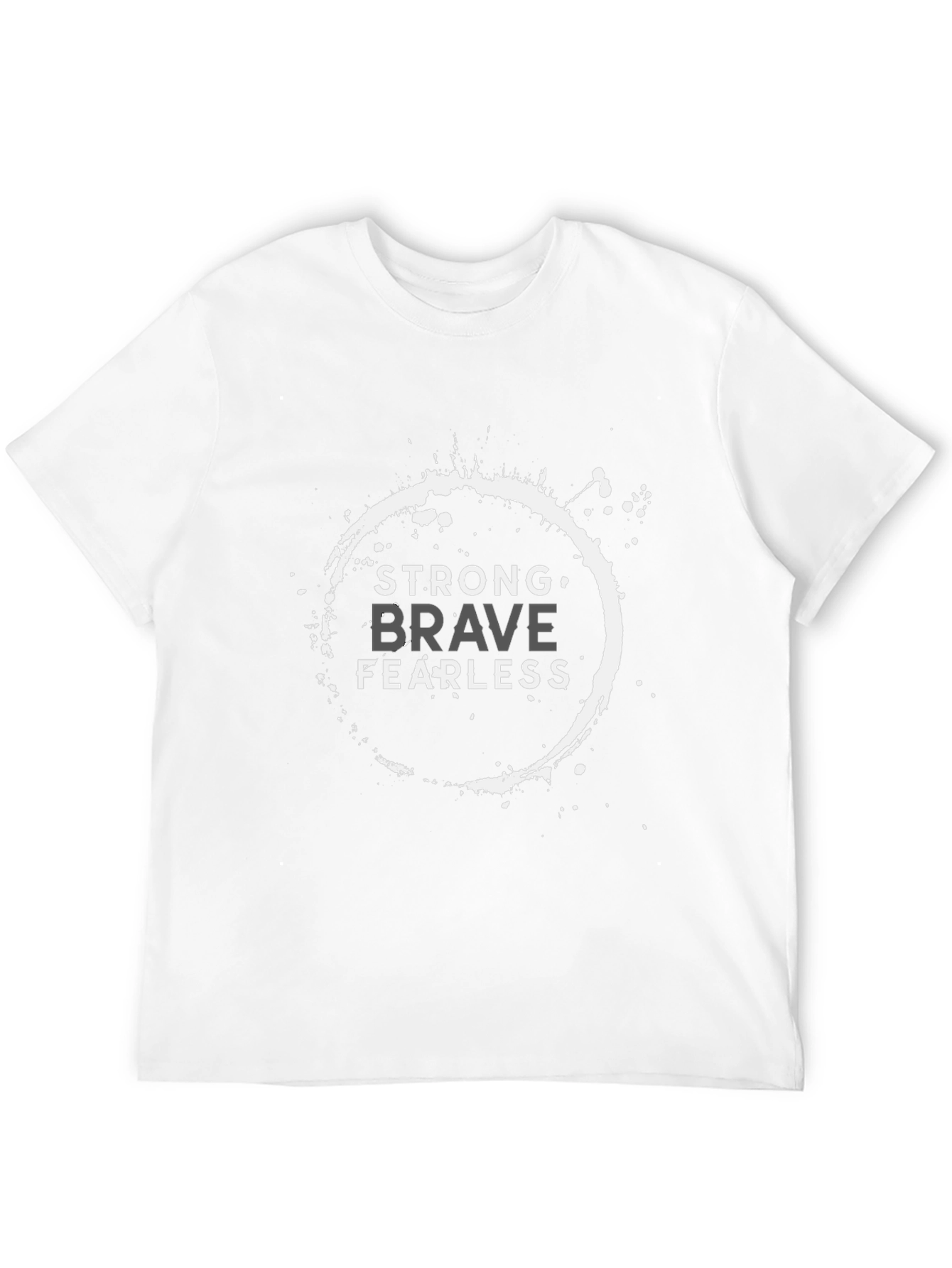 Strong Brave Fearless Graphic T-Shirt