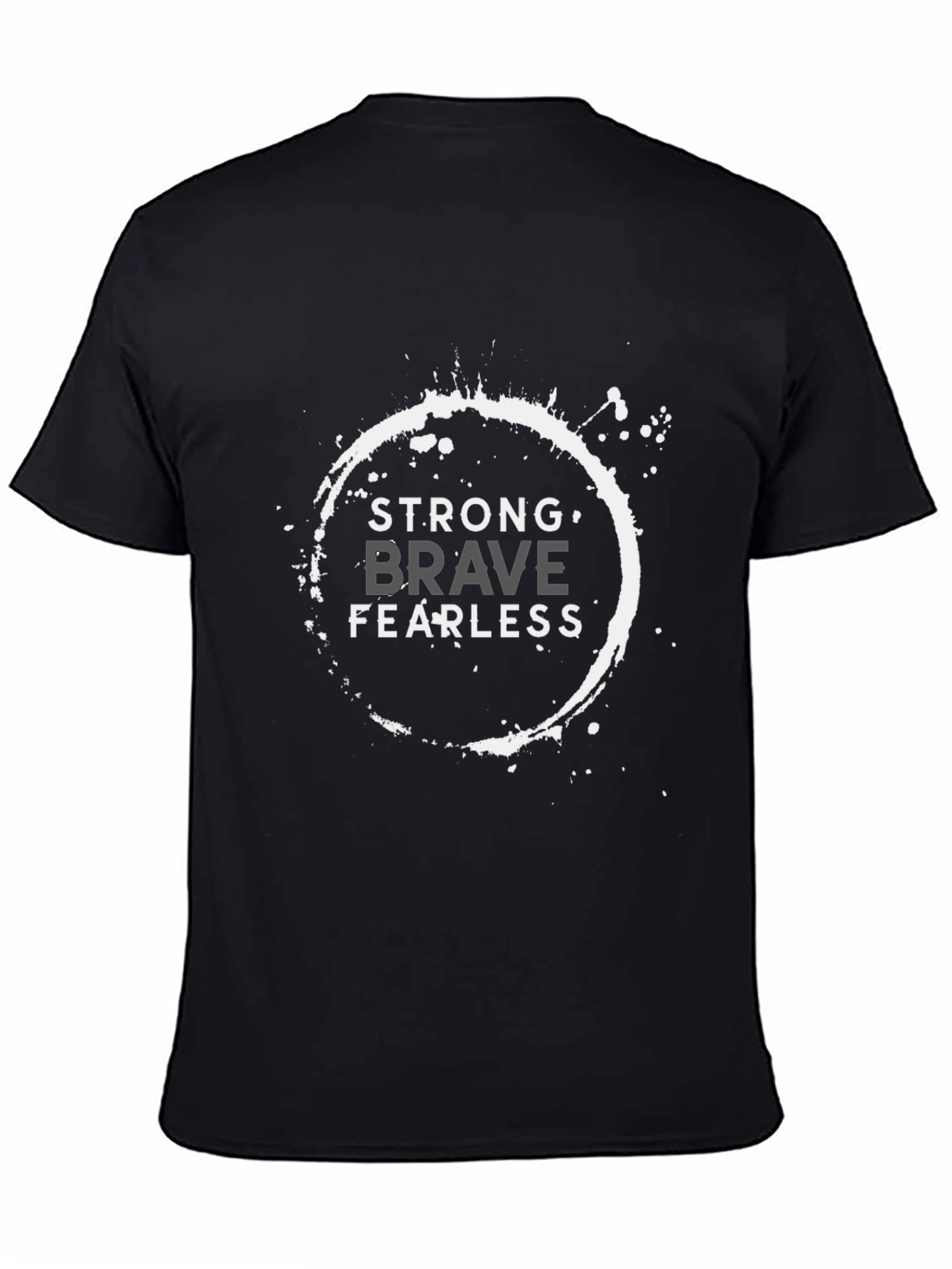 Strong Brave Fearless Graphic T-Shirt