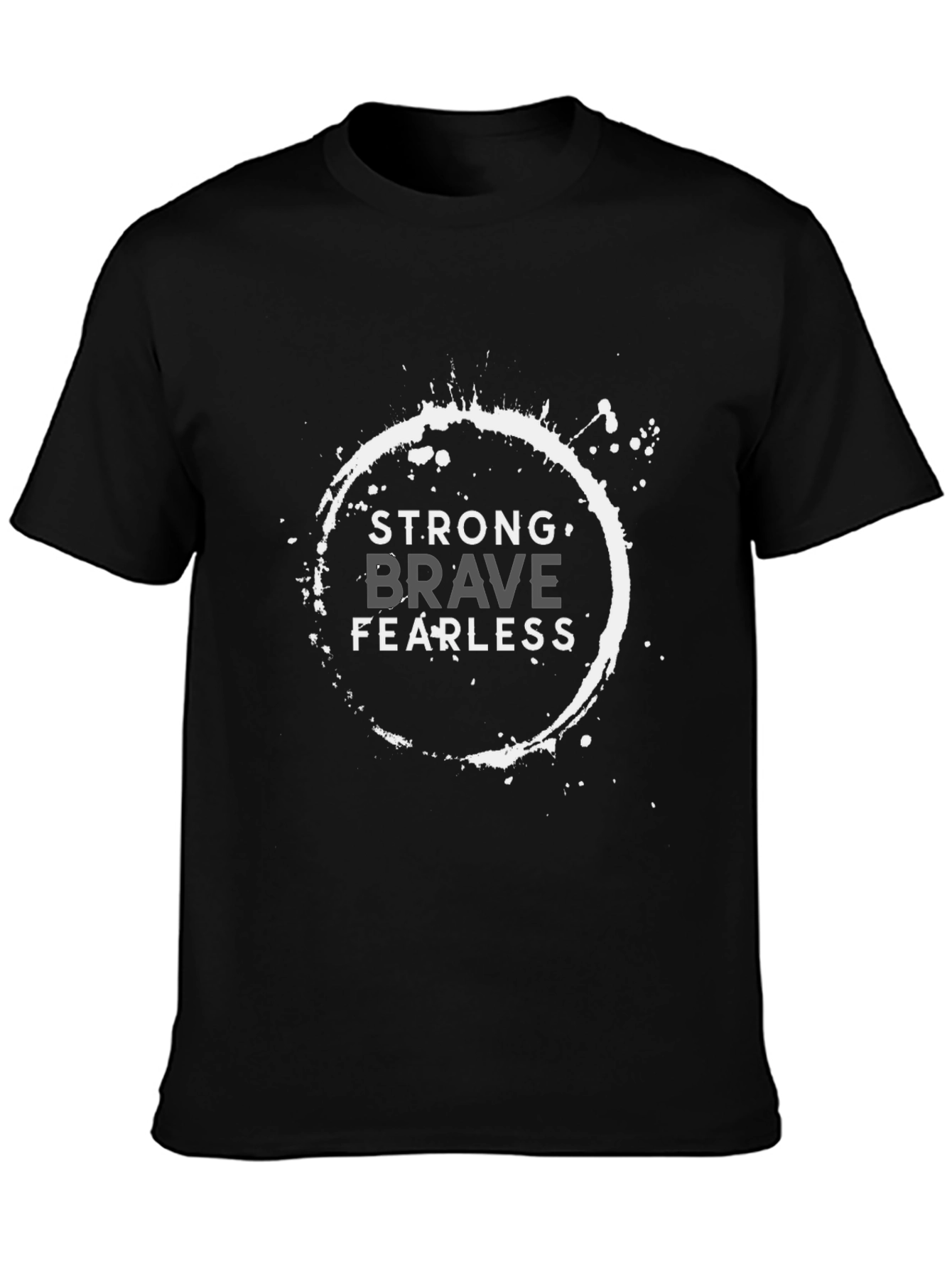 Strong Brave Fearless Graphic T-Shirt