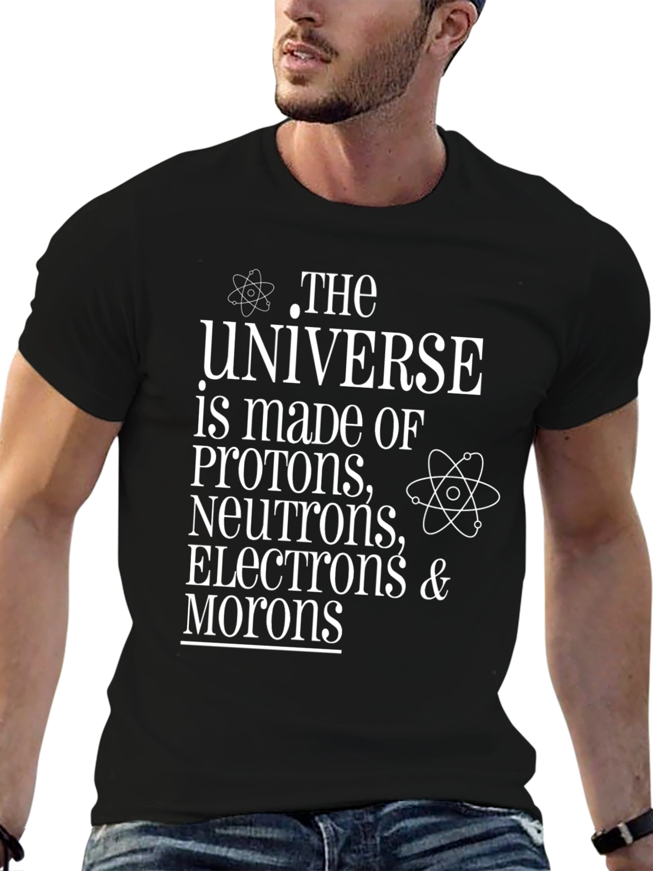Funny Science T-Shirt - Universe Made of Morons