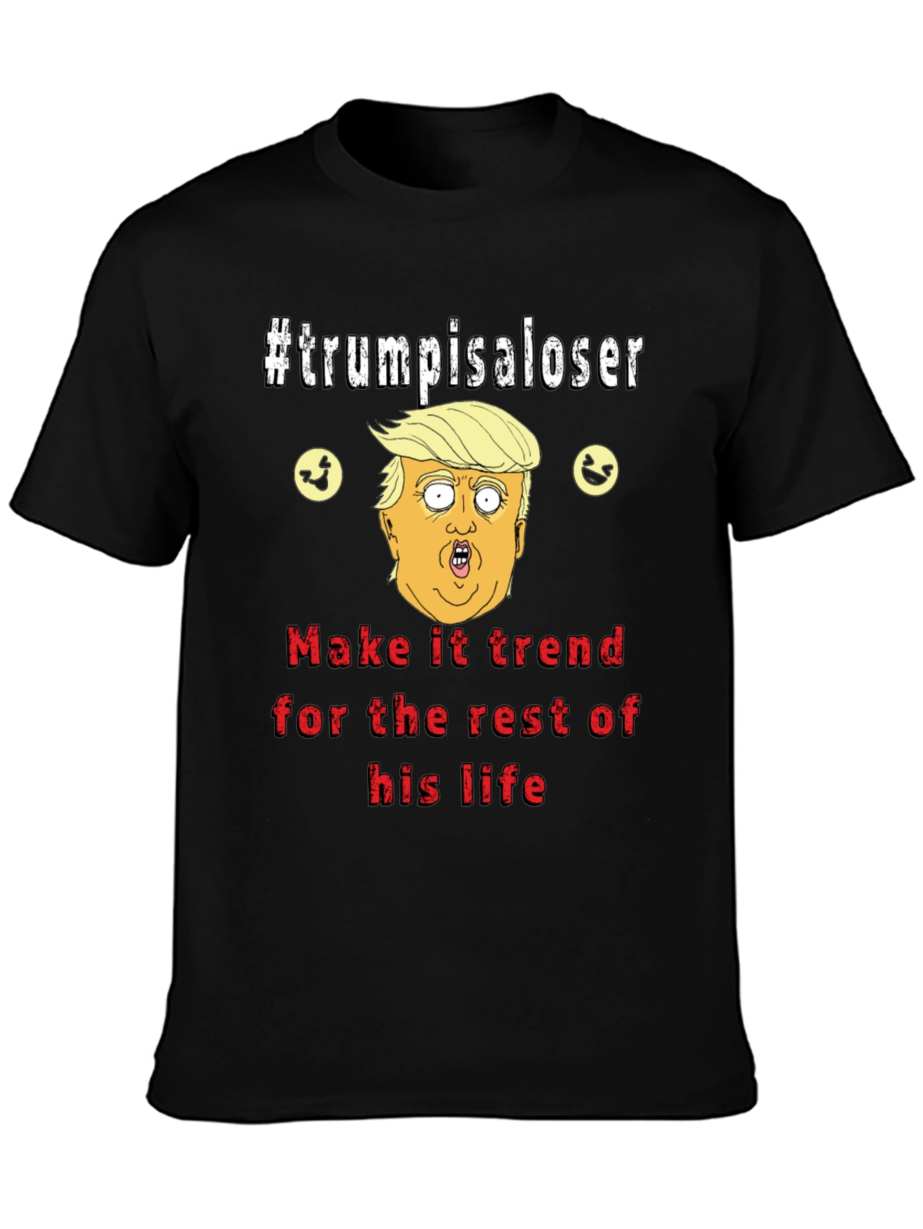 Trump is a Loser Graphic T-Shirt
