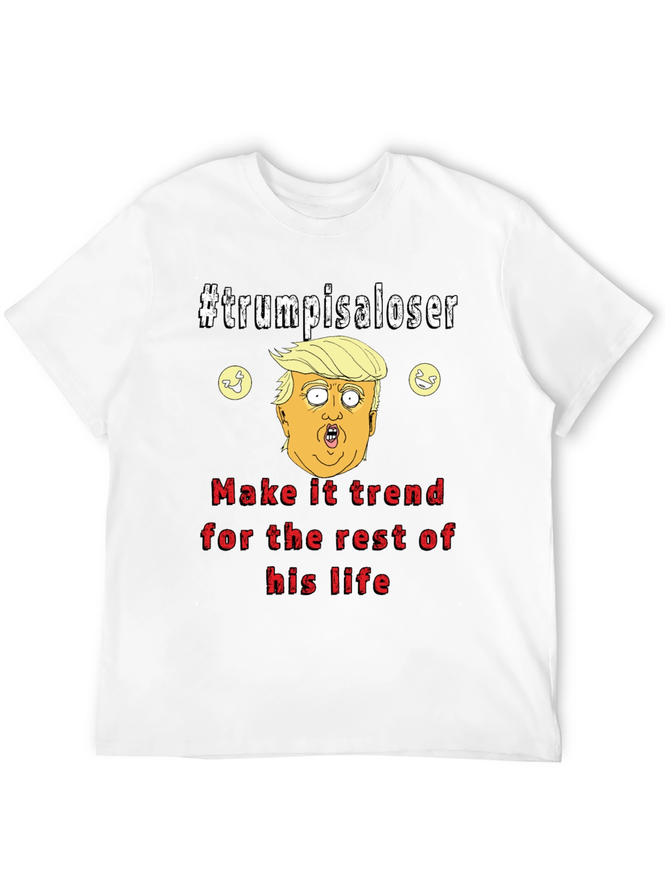 Trump is a Loser Graphic T-Shirt
