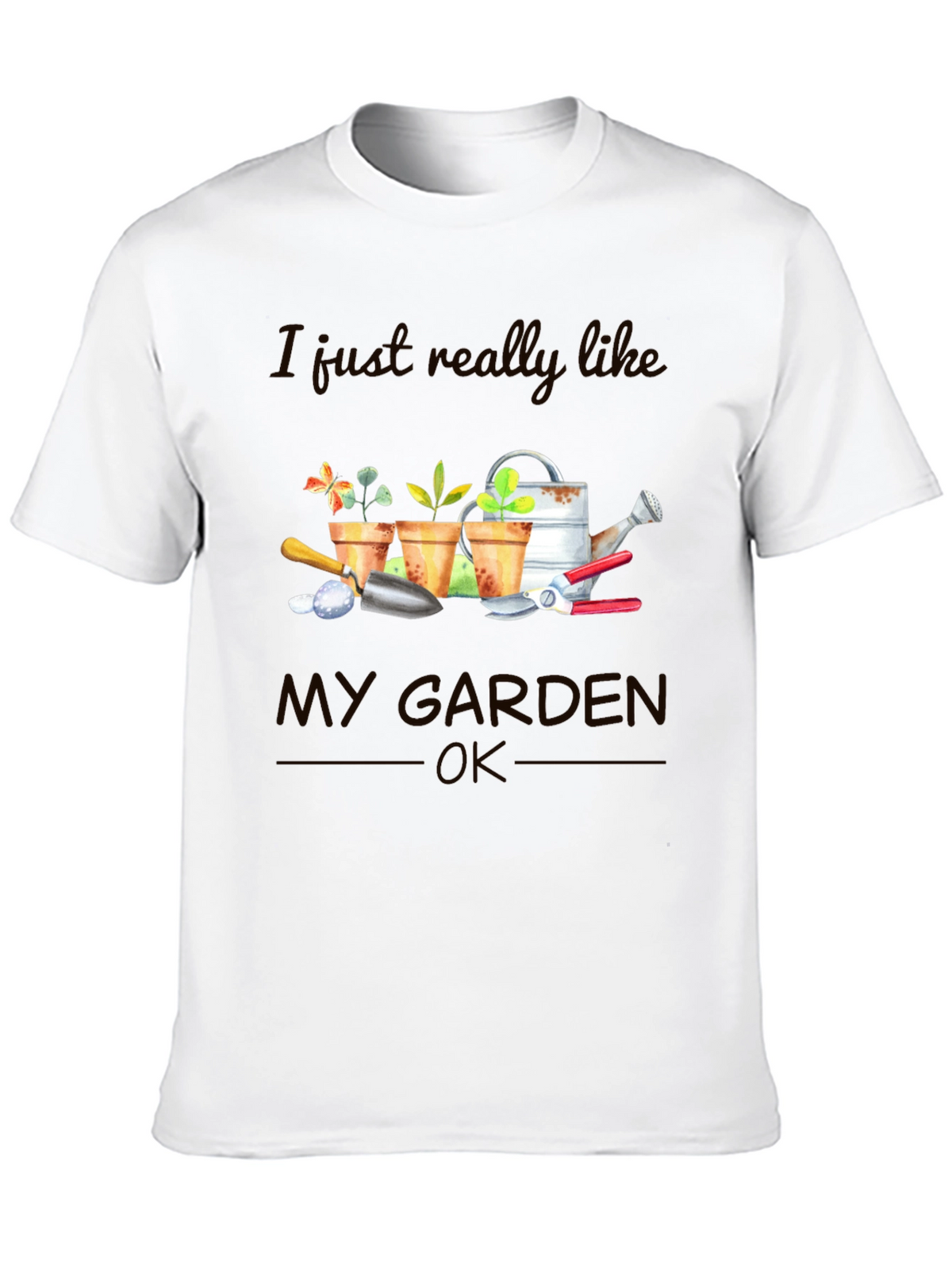 Gardening Lover T-Shirt - I Like My Garden