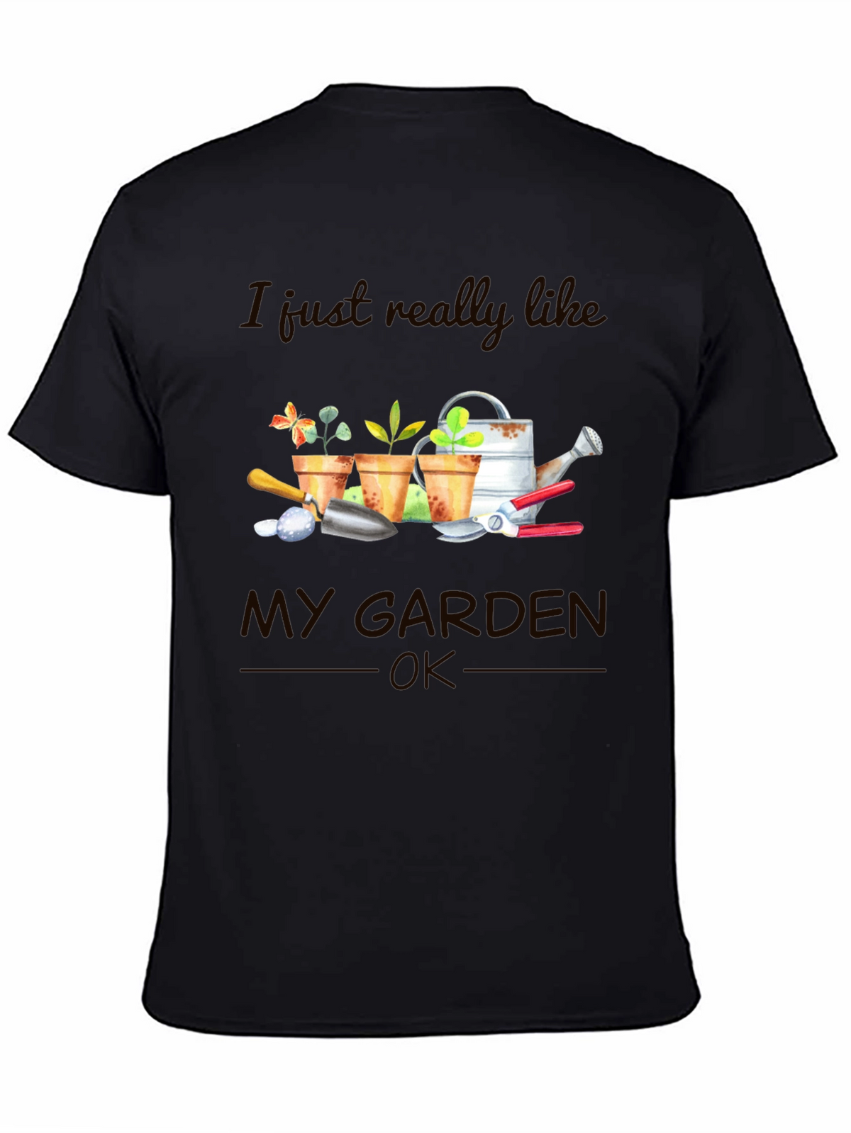 Gardening Lover T-Shirt - I Like My Garden