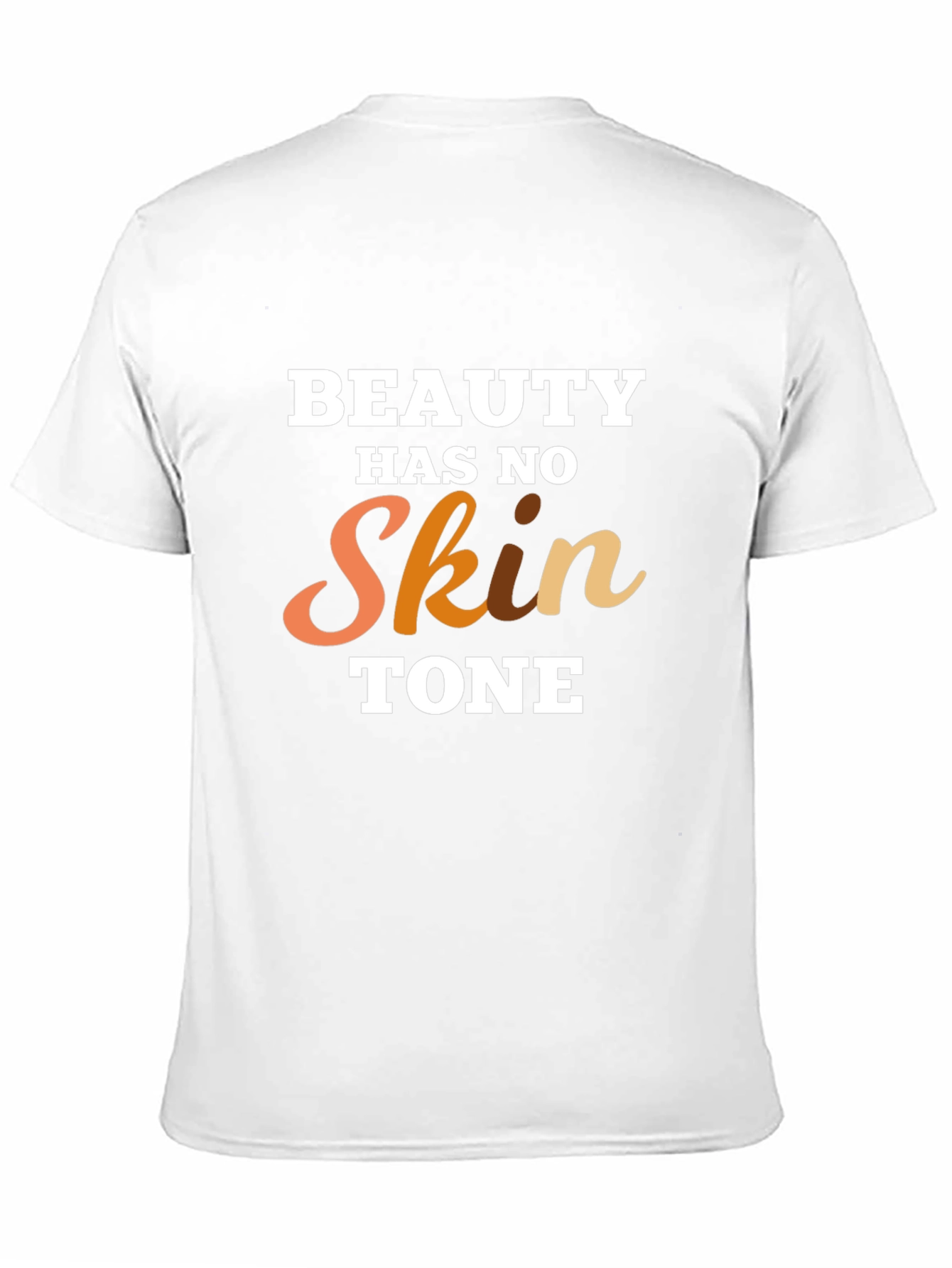 Beauty Has No Skin Tone Graphic T-Shirt