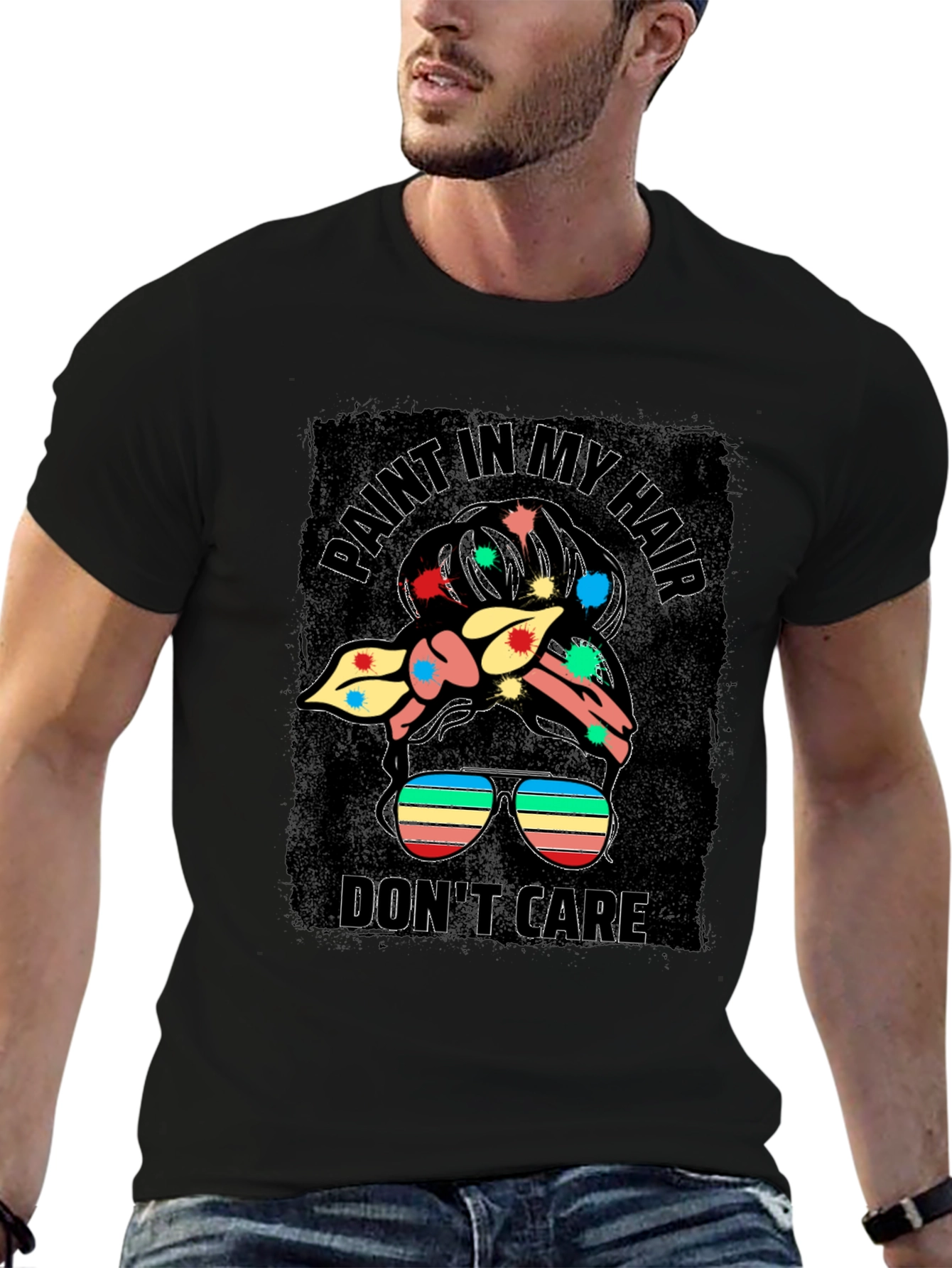 Paint In My Hair Dont Care Messy Bun T-Shirt