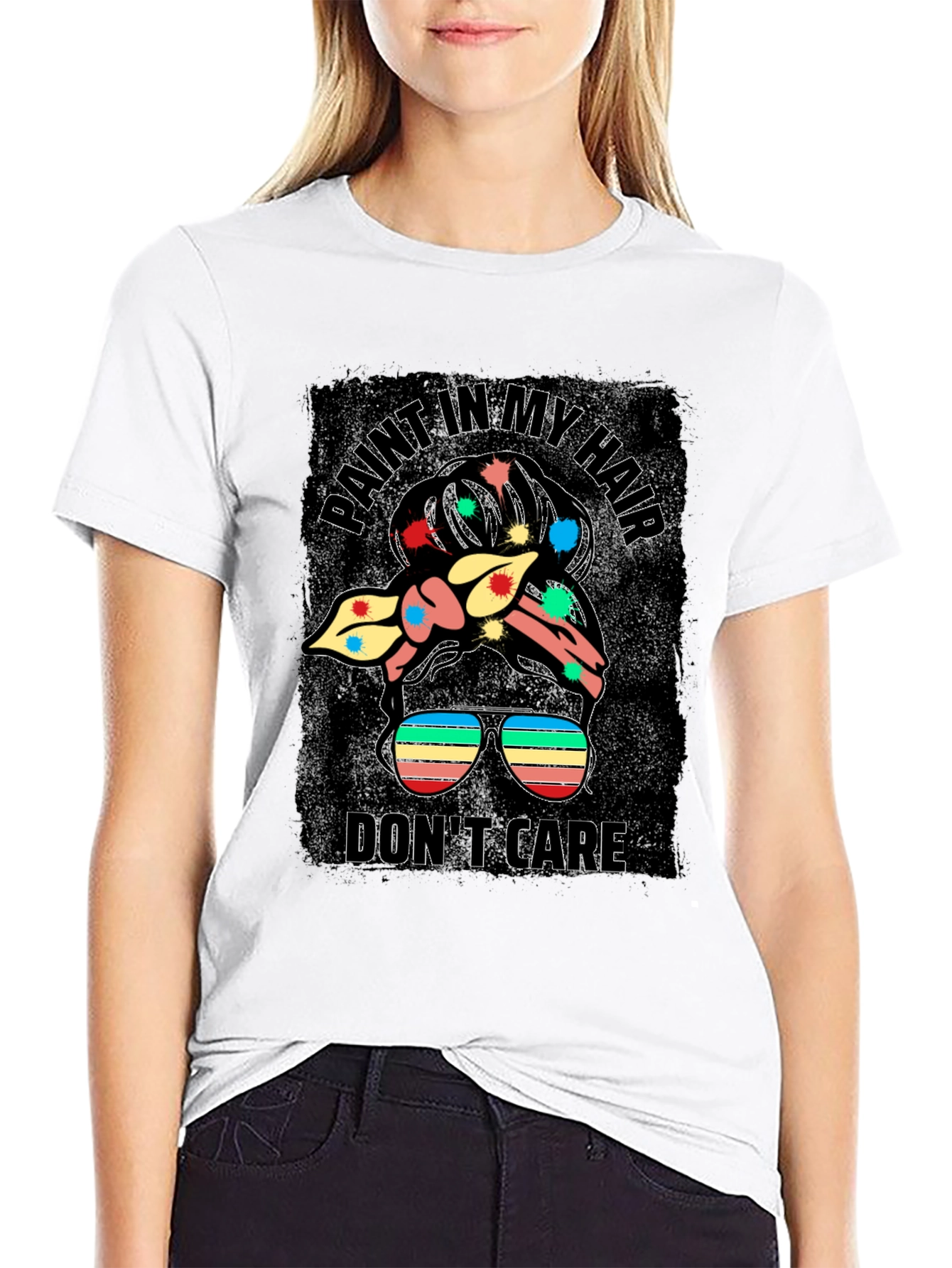 Paint In My Hair Dont Care Messy Bun T-Shirt