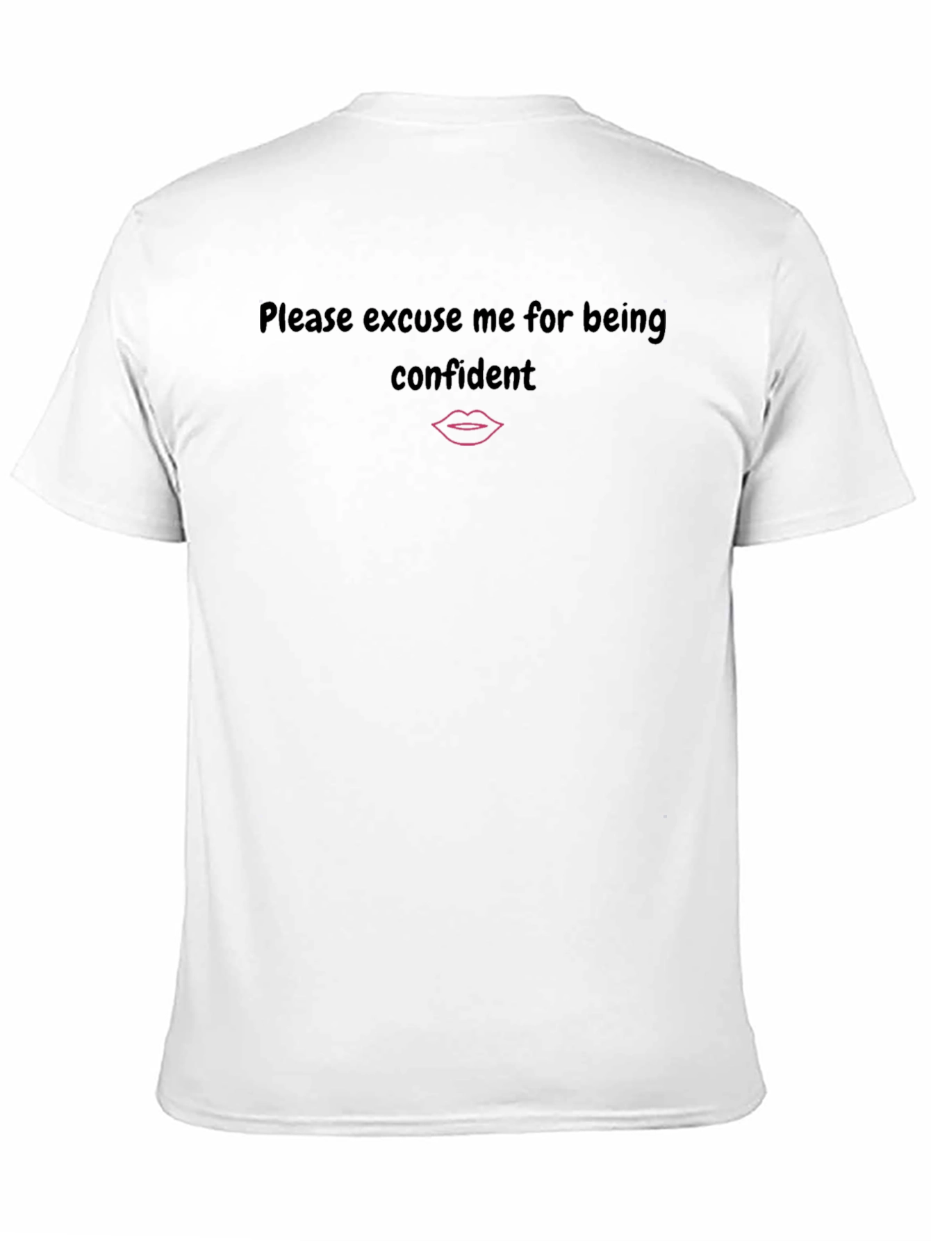 Confident T-Shirt - Excuse Me Graphic Tee