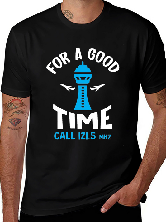 For A Good Time Aviation T-Shirt