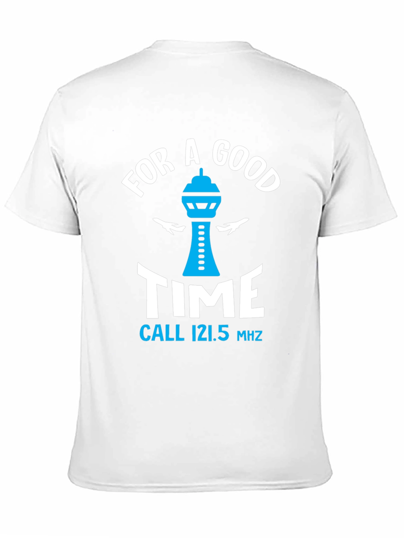 For A Good Time Aviation T-Shirt