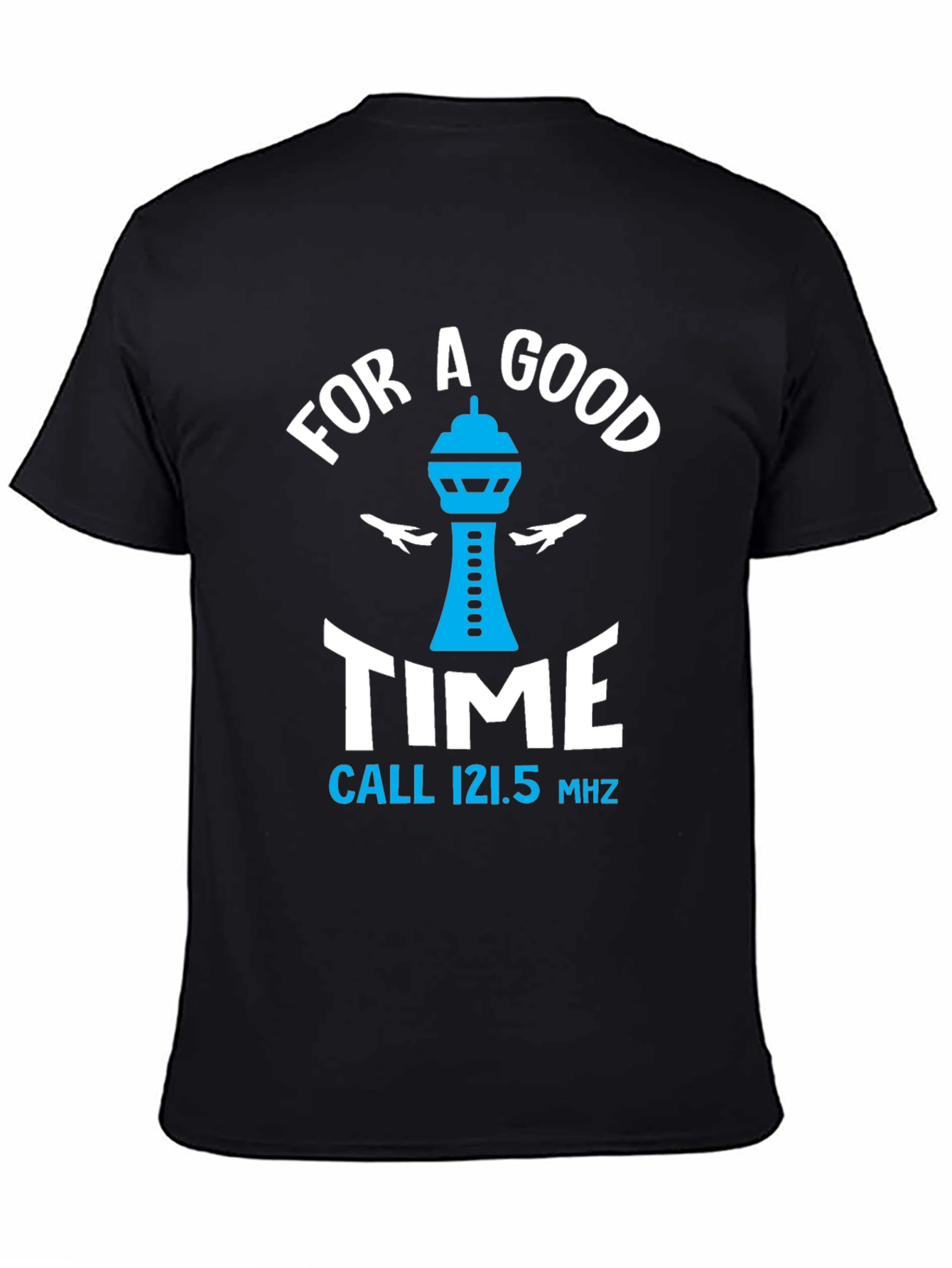 For A Good Time Aviation T-Shirt