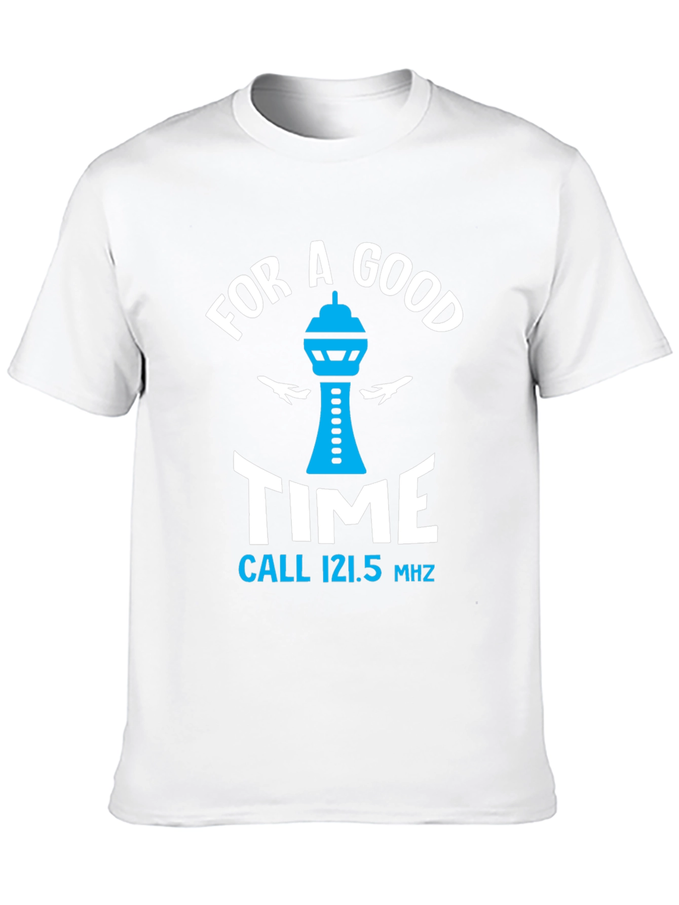 For A Good Time Aviation T-Shirt