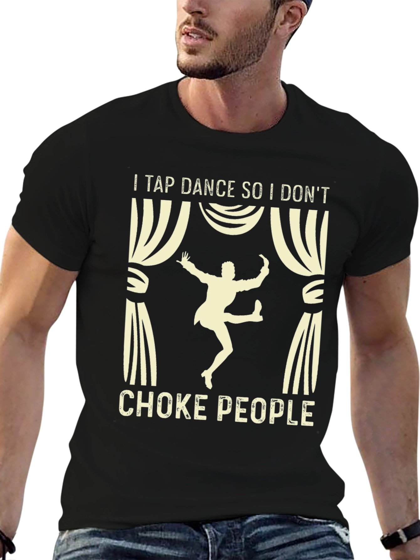 Tap Dance T-Shirt - Funny Anti-Choke Tee