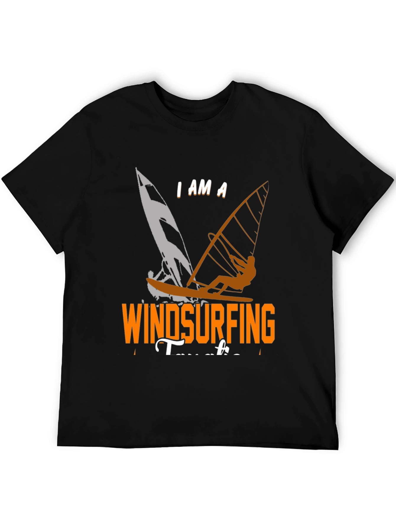 Windsurfing T-Shirt: I Am A Windsurfing Teacher