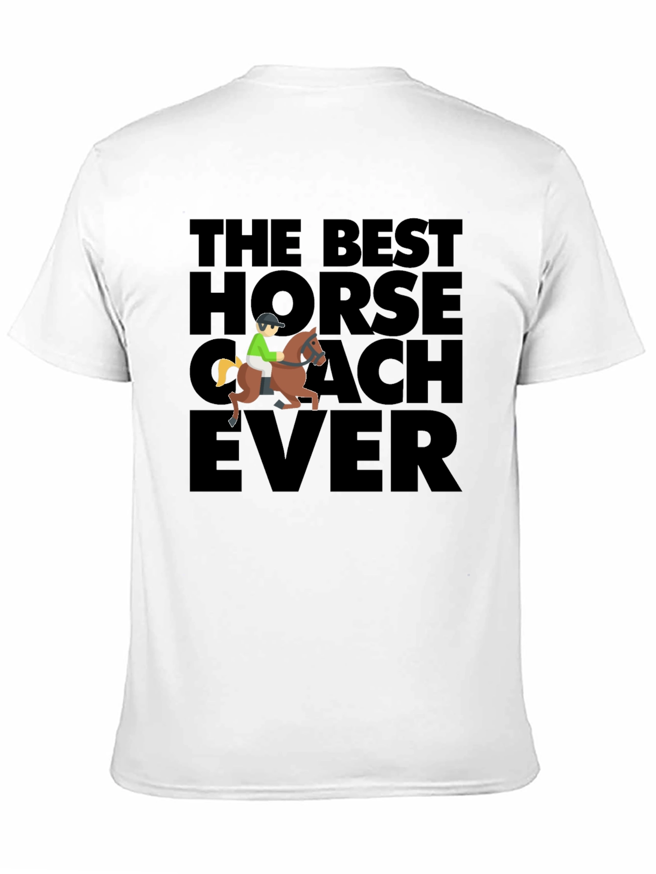 The Best Horse Coach Ever T-Shirt