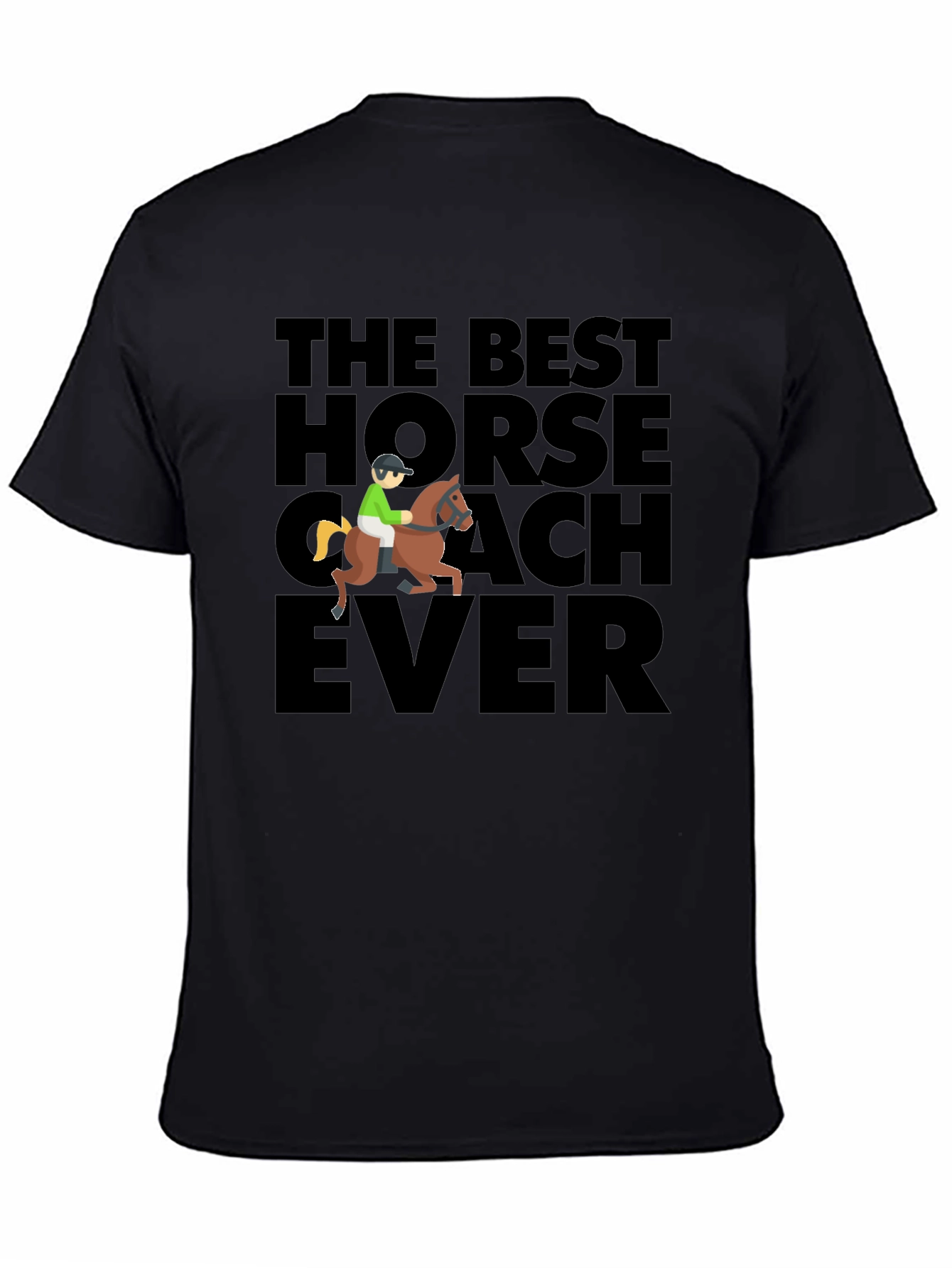 The Best Horse Coach Ever T-Shirt